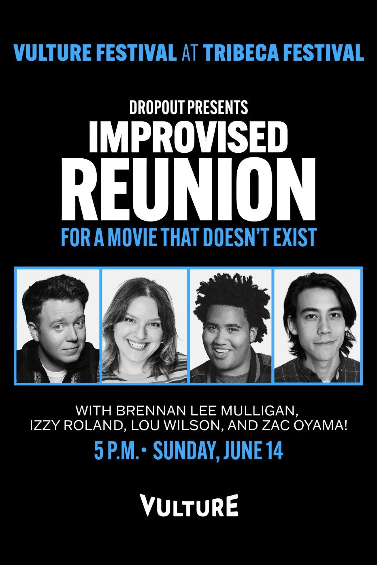 Постер до фільму "Dropout Presents an Improvised Reunion for a Movie that Doesn’t Exist"