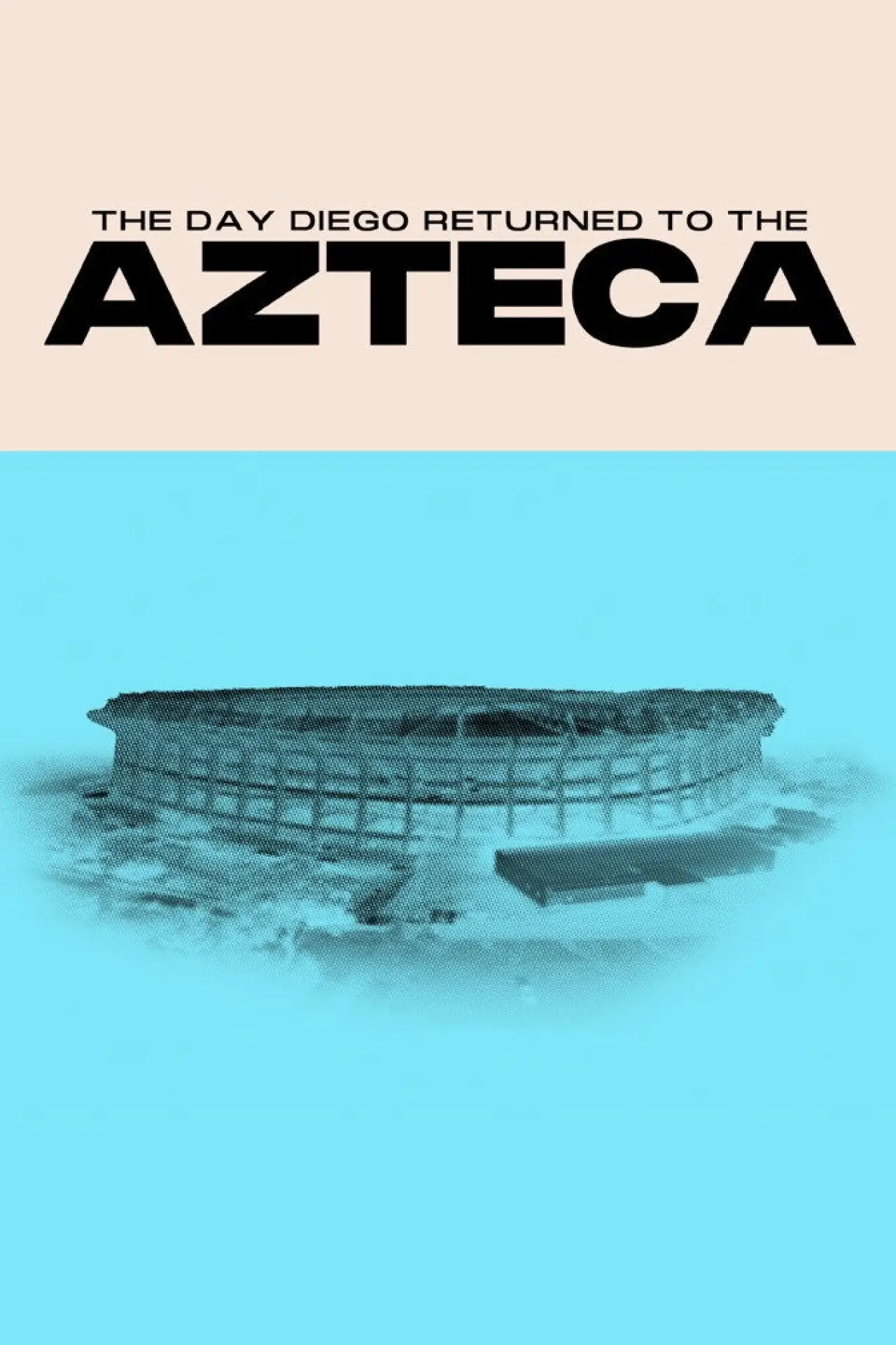 Постер до фільму "The Day Diego Returned to the Azteca"