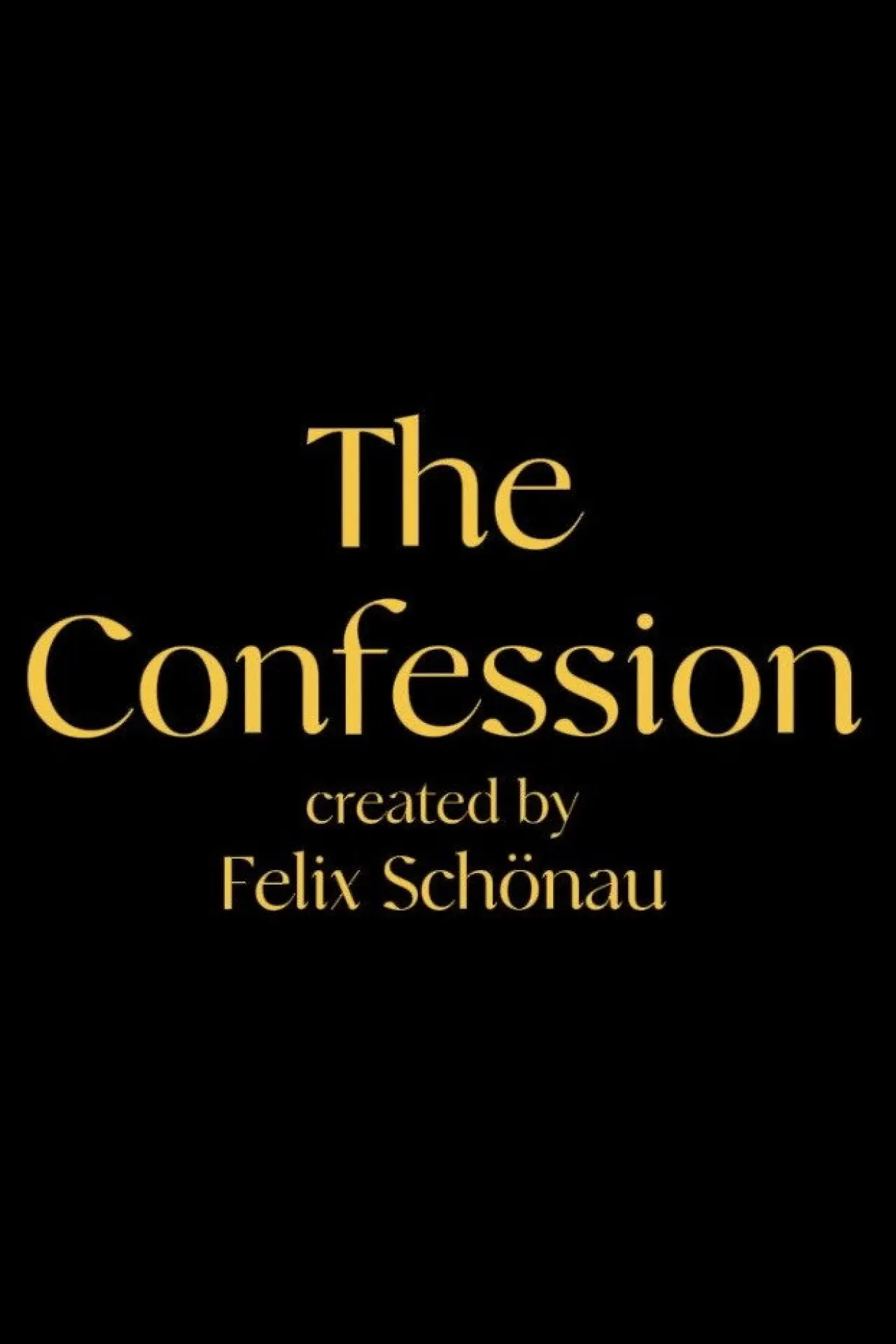 Постер до фільму "The Confession"