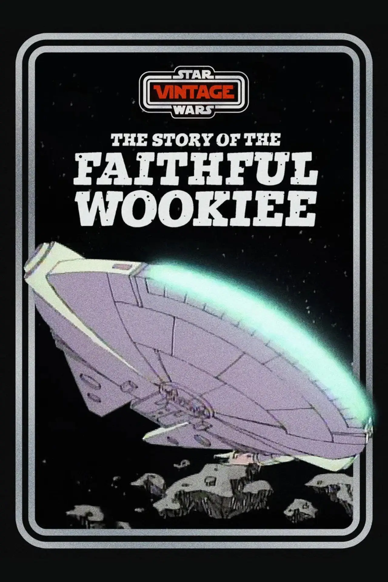 Постер до фільму "The Story of the Faithful Wookiee"
