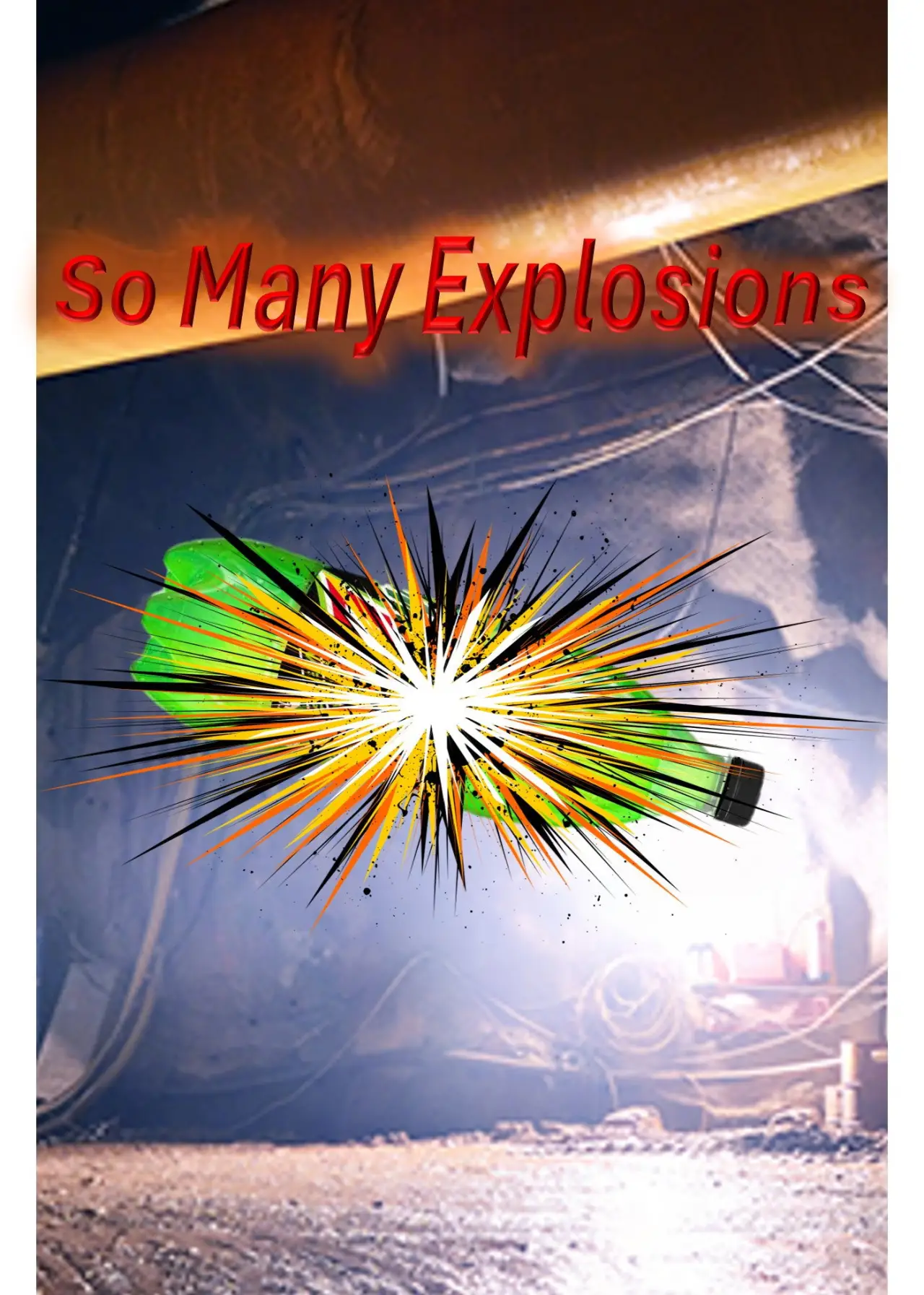 Постер до фільму "So Many Explosions"