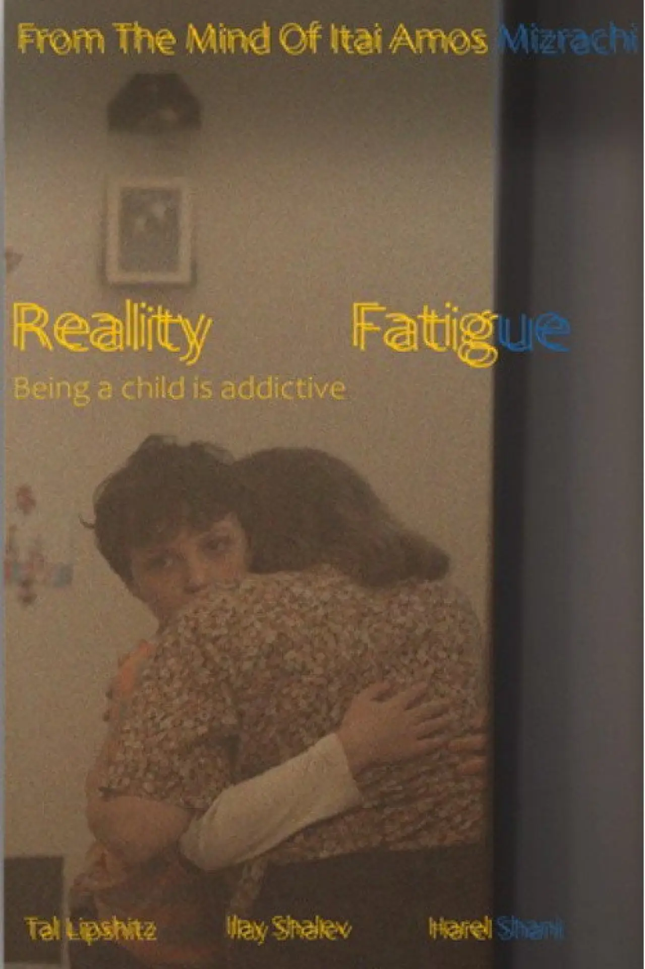 Постер до фільму "Reality Fatigue"
