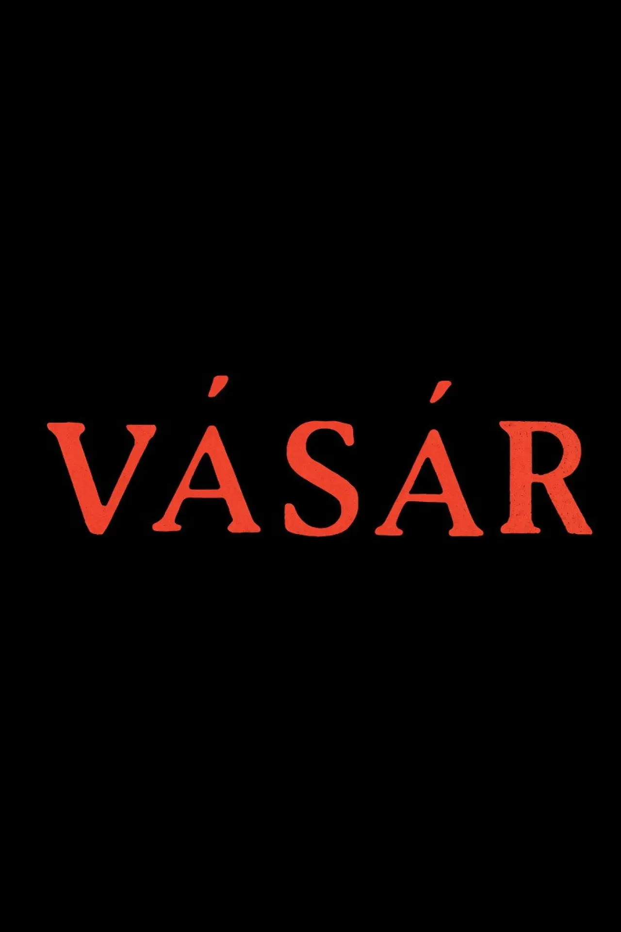 Постер до фільму "Vásár"