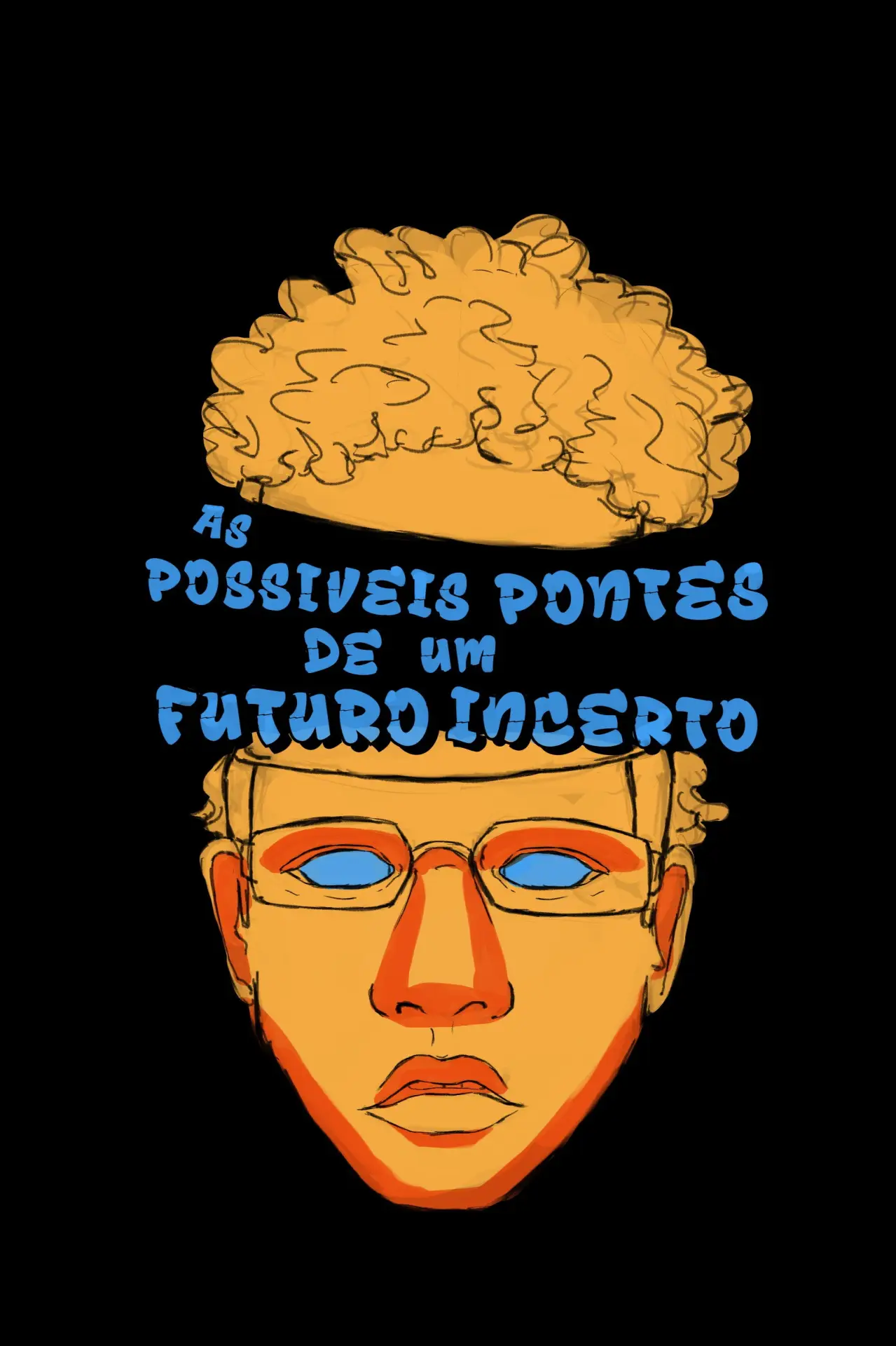 Постер до фільму "As Possíveis Pontes de um Futuro Incerto"
