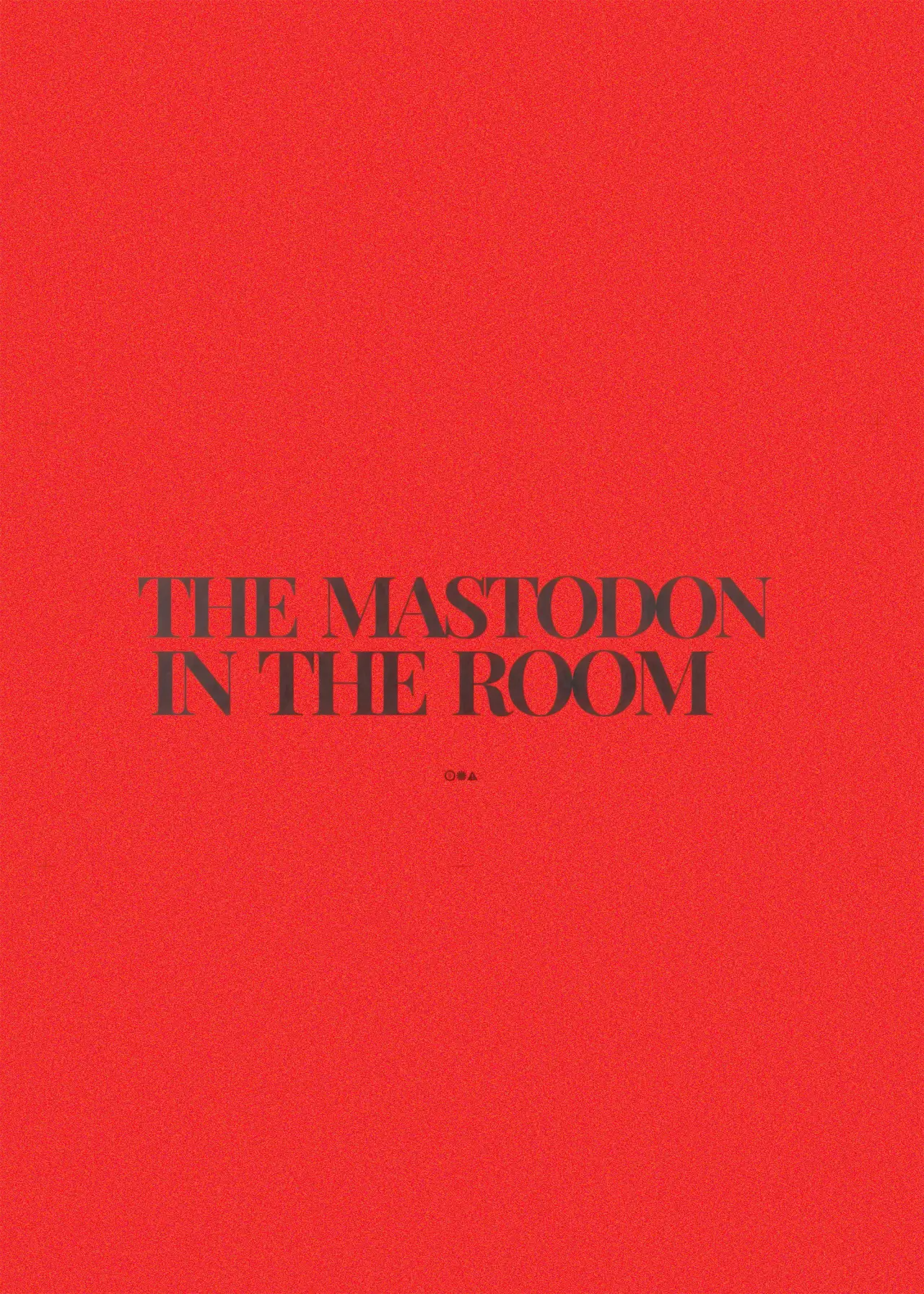 Постер до фільму "The Mastodon in the Room"