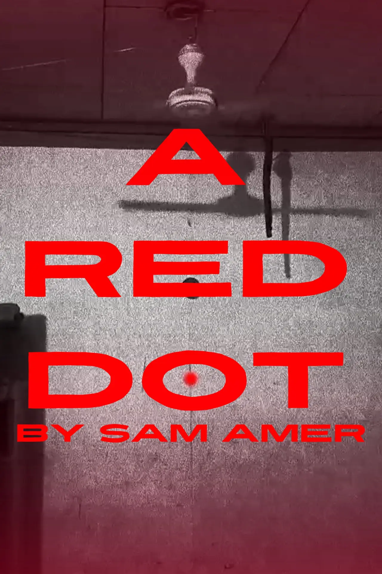Постер до фільму "A Red Dot"