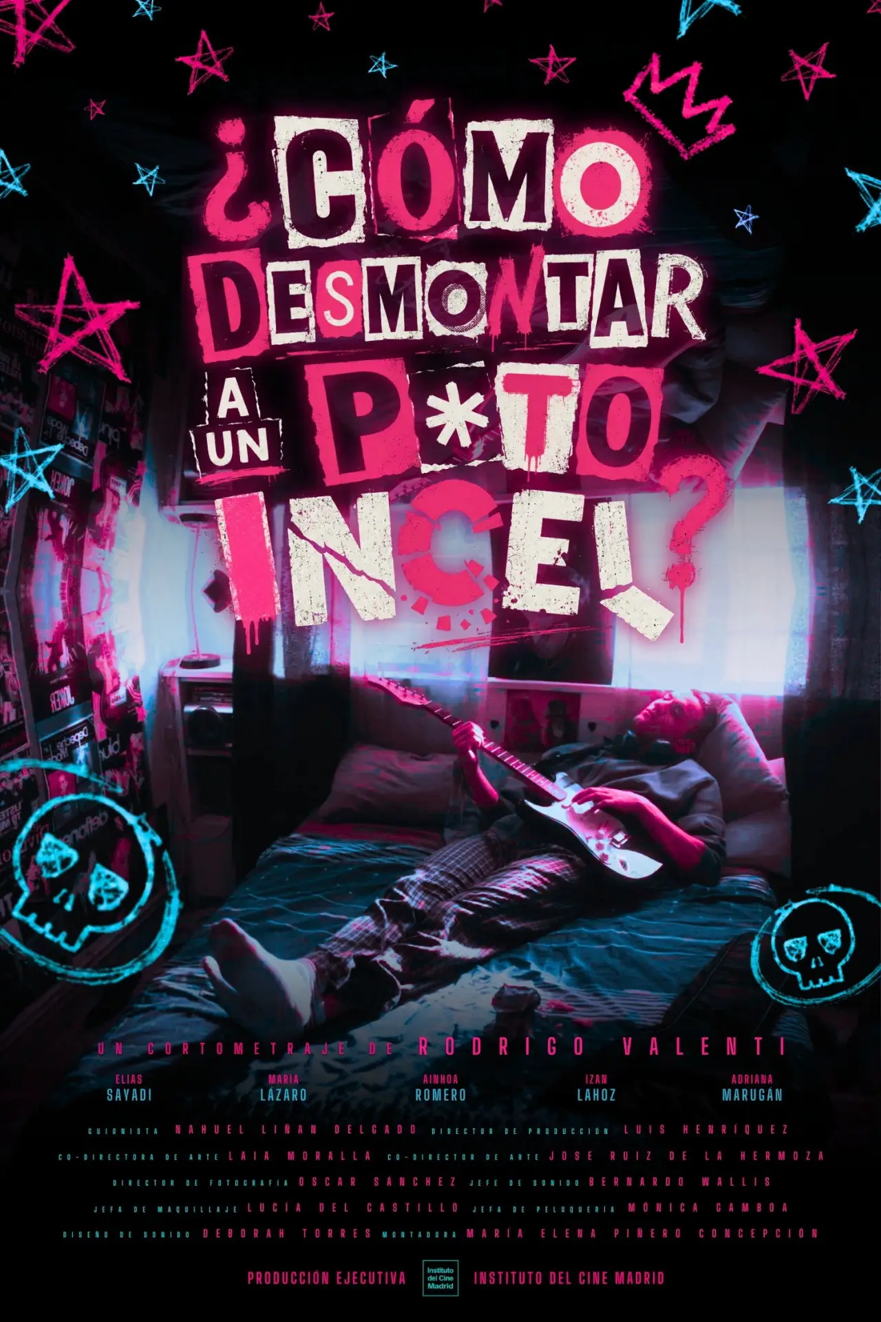 Постер до фільму "¿CÓMO DESMONTAR A UN P*TO INCEL?"