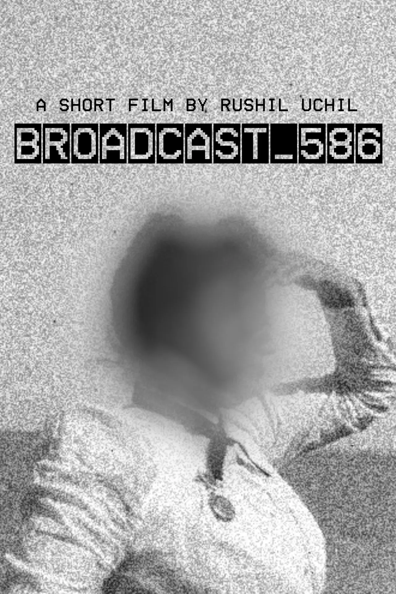 Постер до фільму "BROADCAST_586"