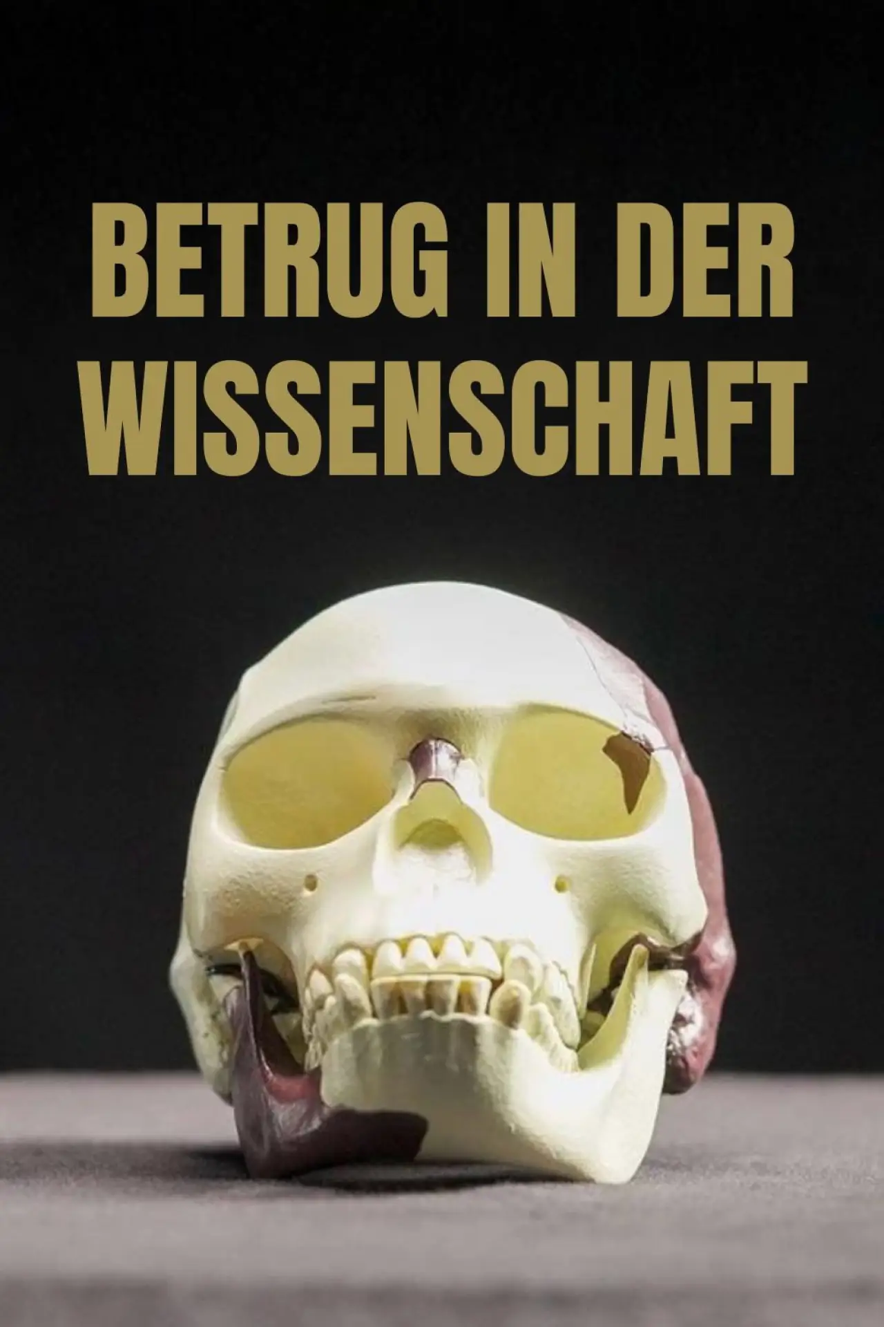 Постер до фільму "Betrug in der Wissenschaft"
