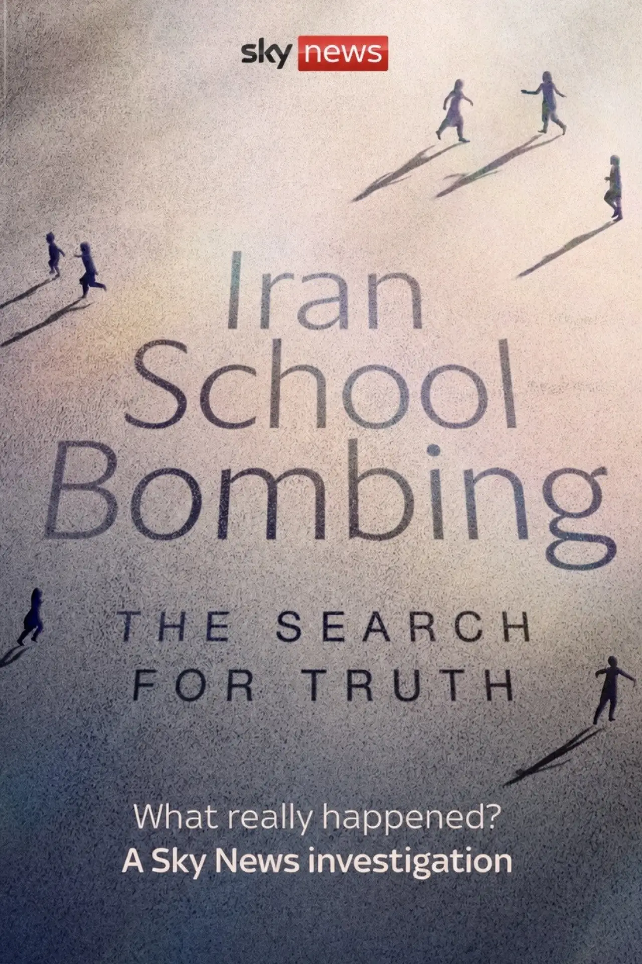 Постер до фільму "Iran School Bombing: The Search For Truth"
