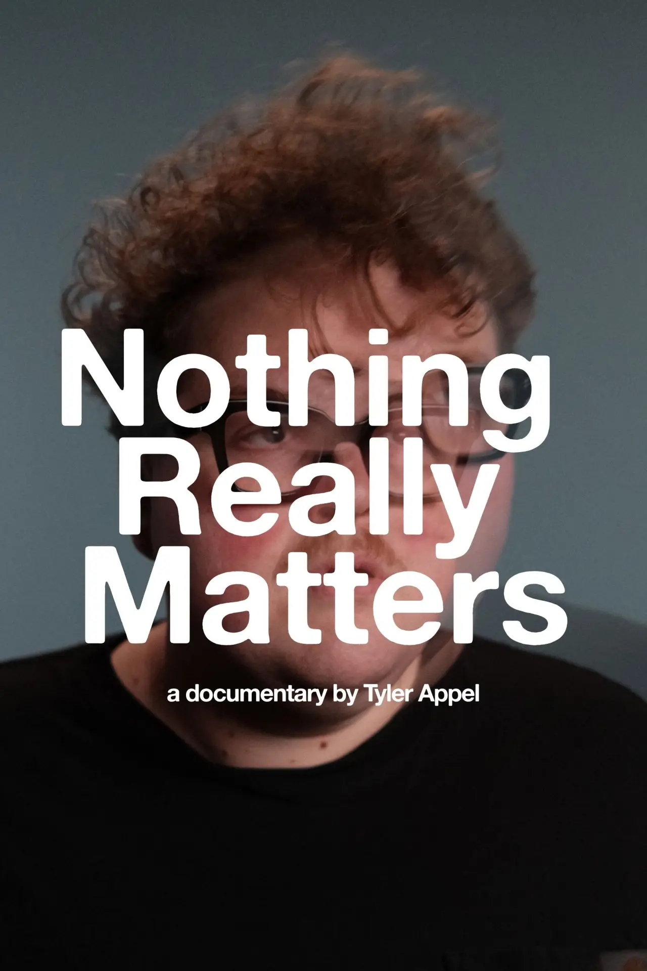 Постер до фільму "Nothing Really Matters"