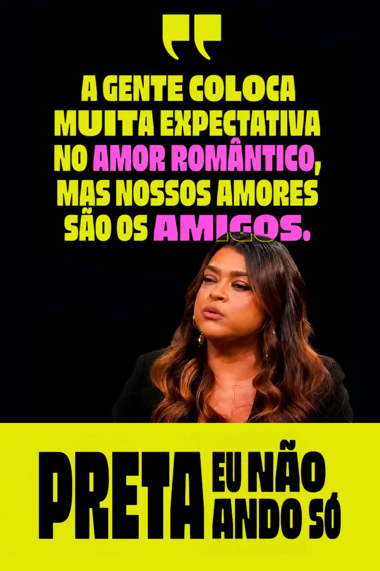 Постер до фільму "Preta - Eu Não Ando Só"