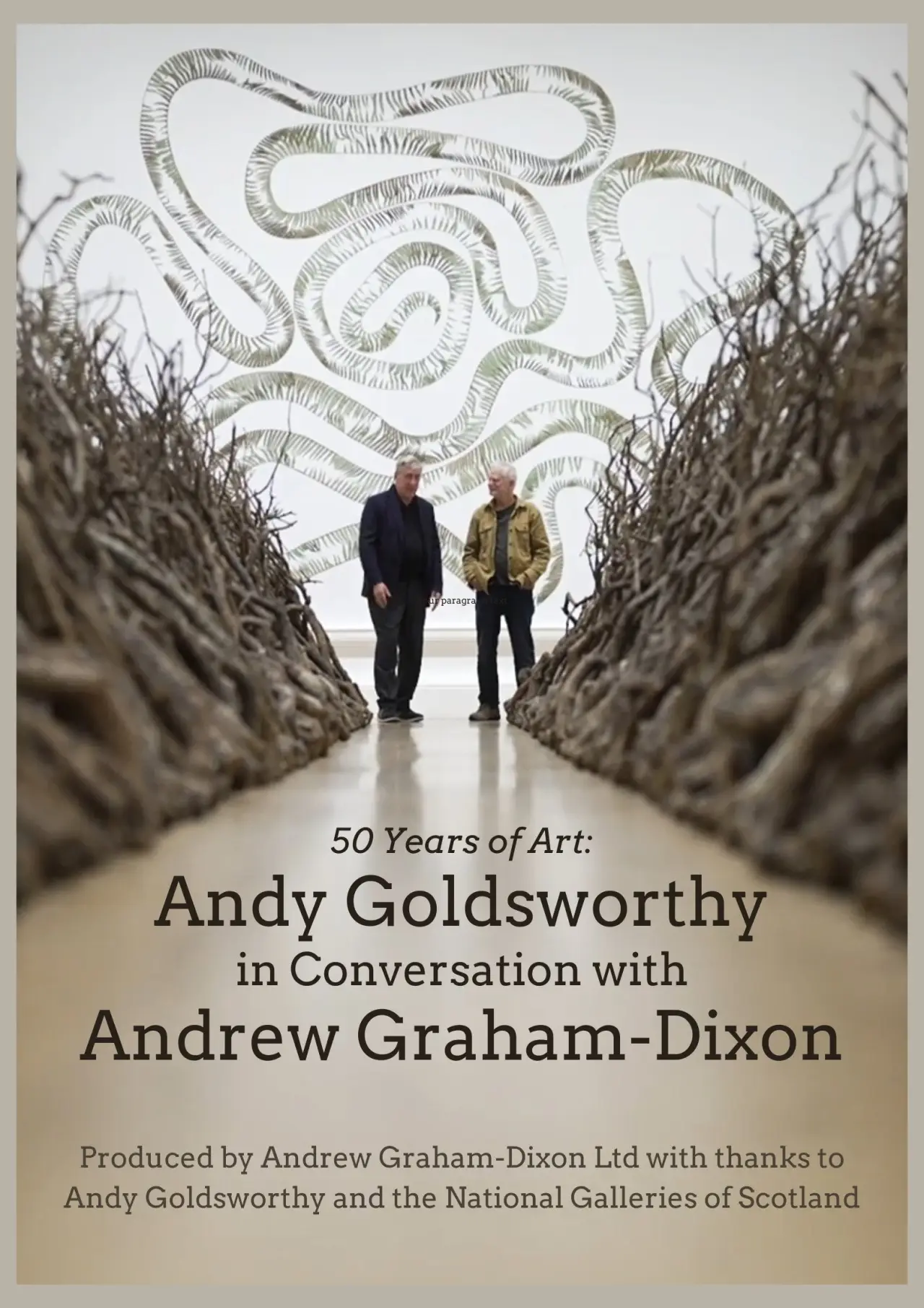 Постер до фільму "Andy Goldsworthy in Conversation with Andrew Graham-Dixon"