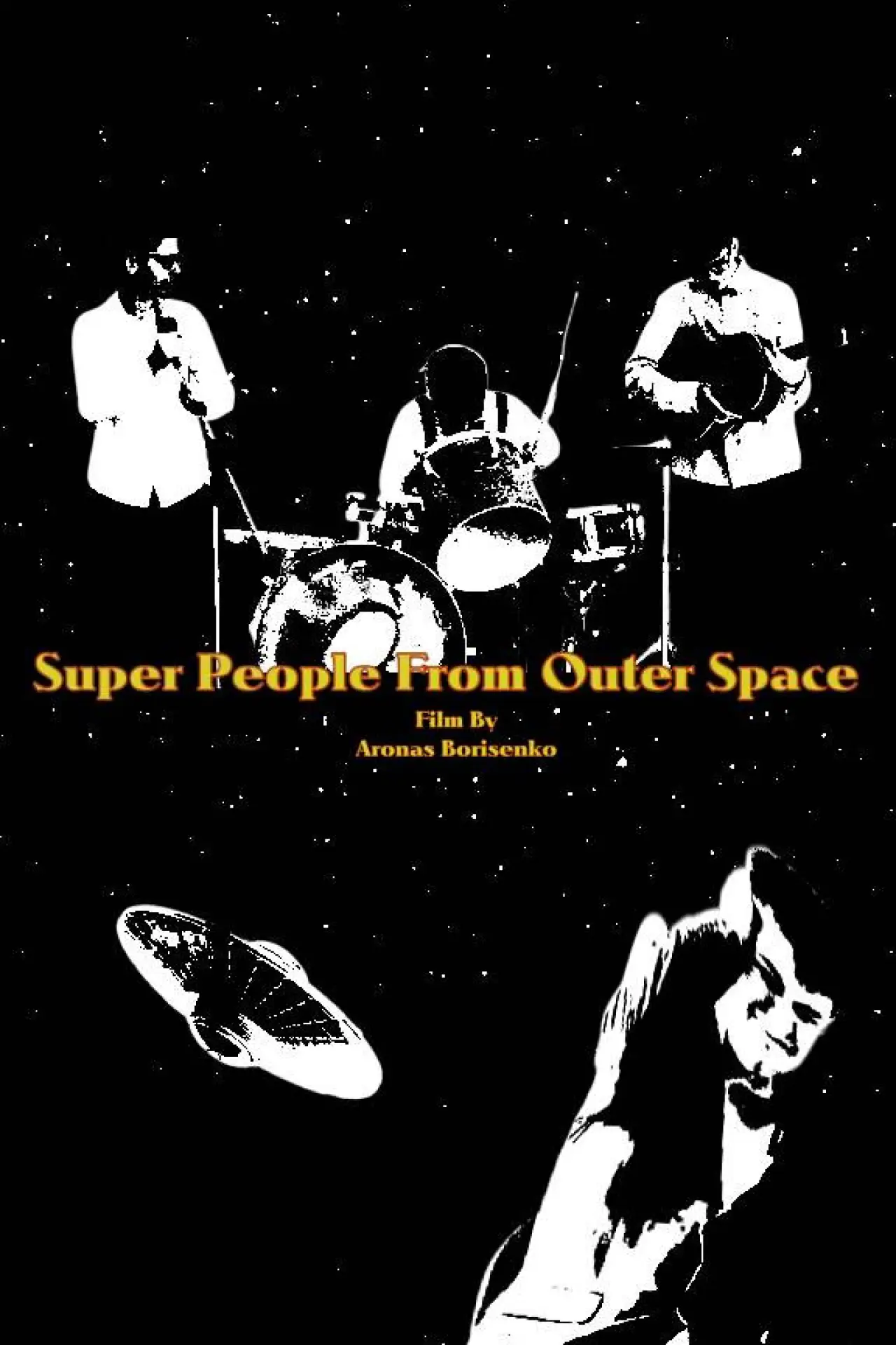 Постер до фільму "Super People From Outer Space"