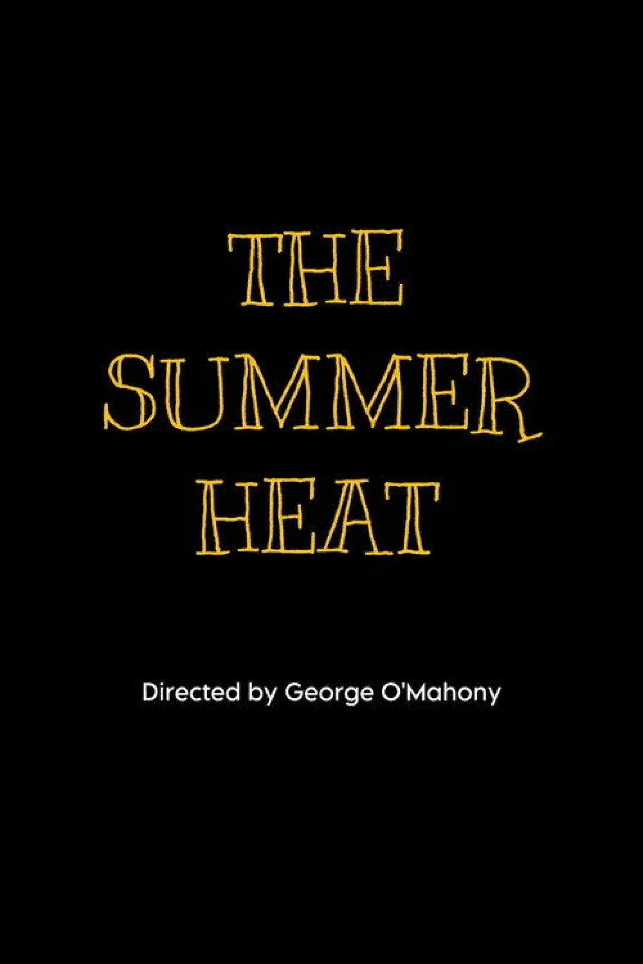 Постер до фільму "The Summer Heat"