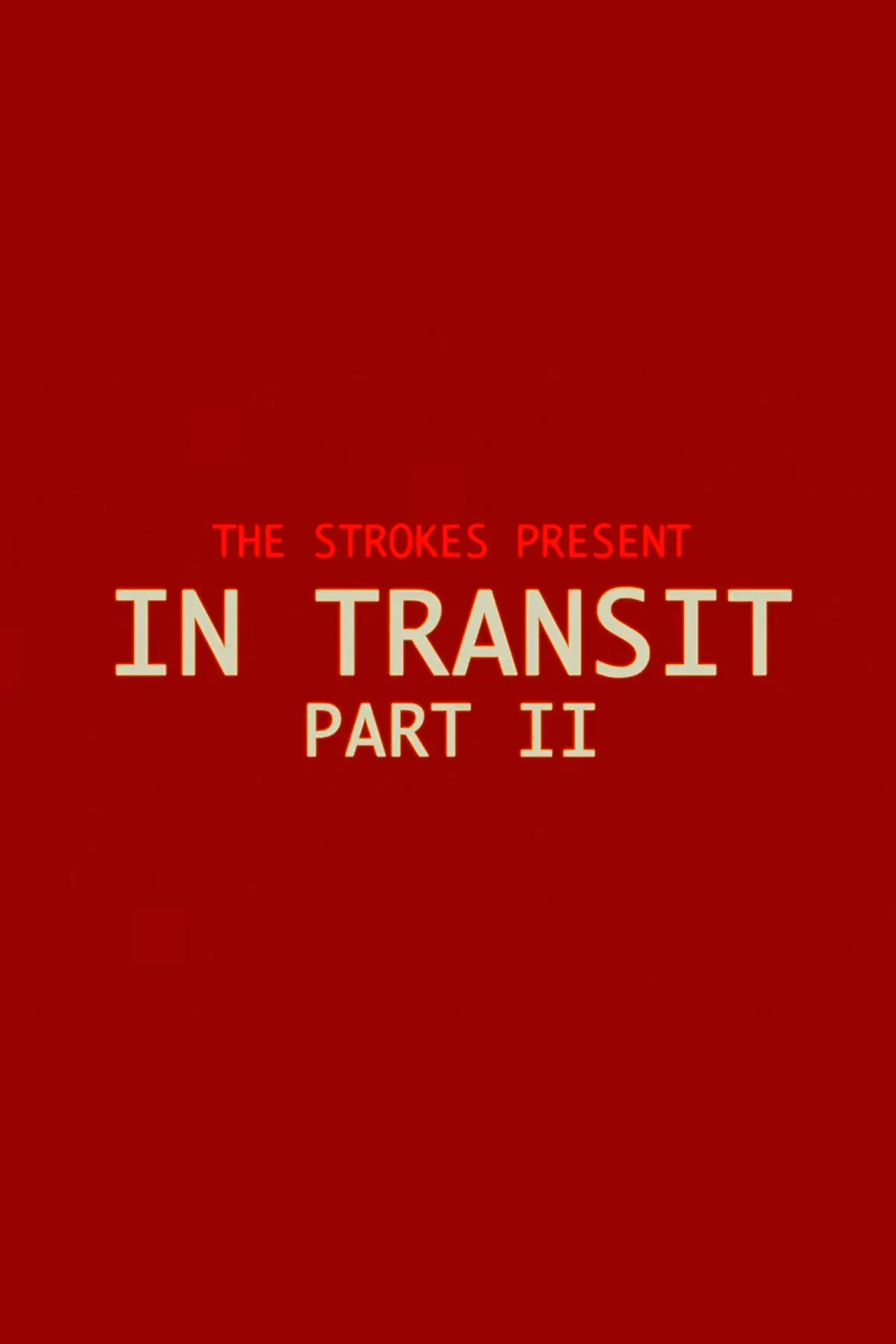 Постер до фільму "In Transit: Part II"
