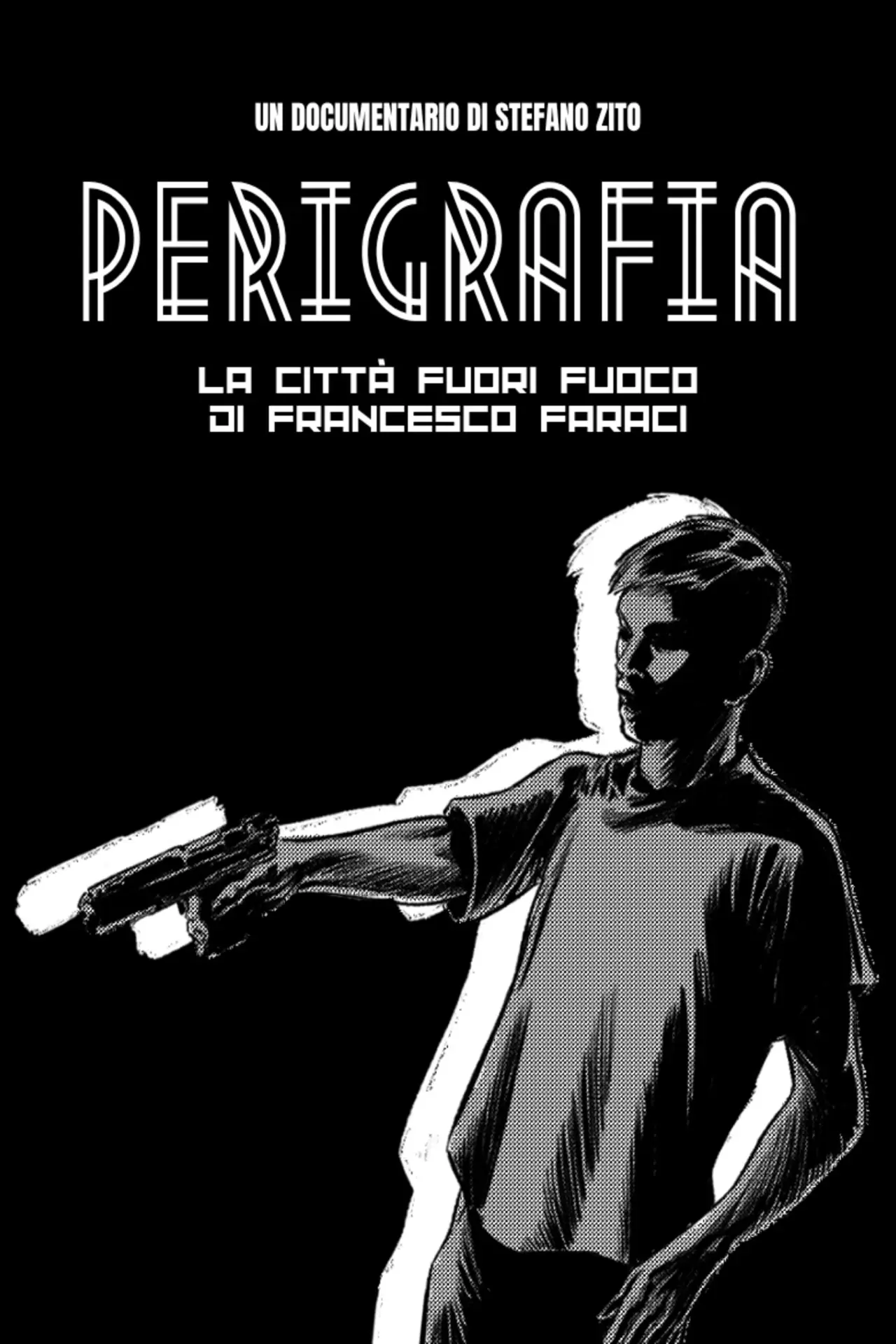Постер до фільму "Perigrafia. La città fuori fuoco di Francesco Faraci"