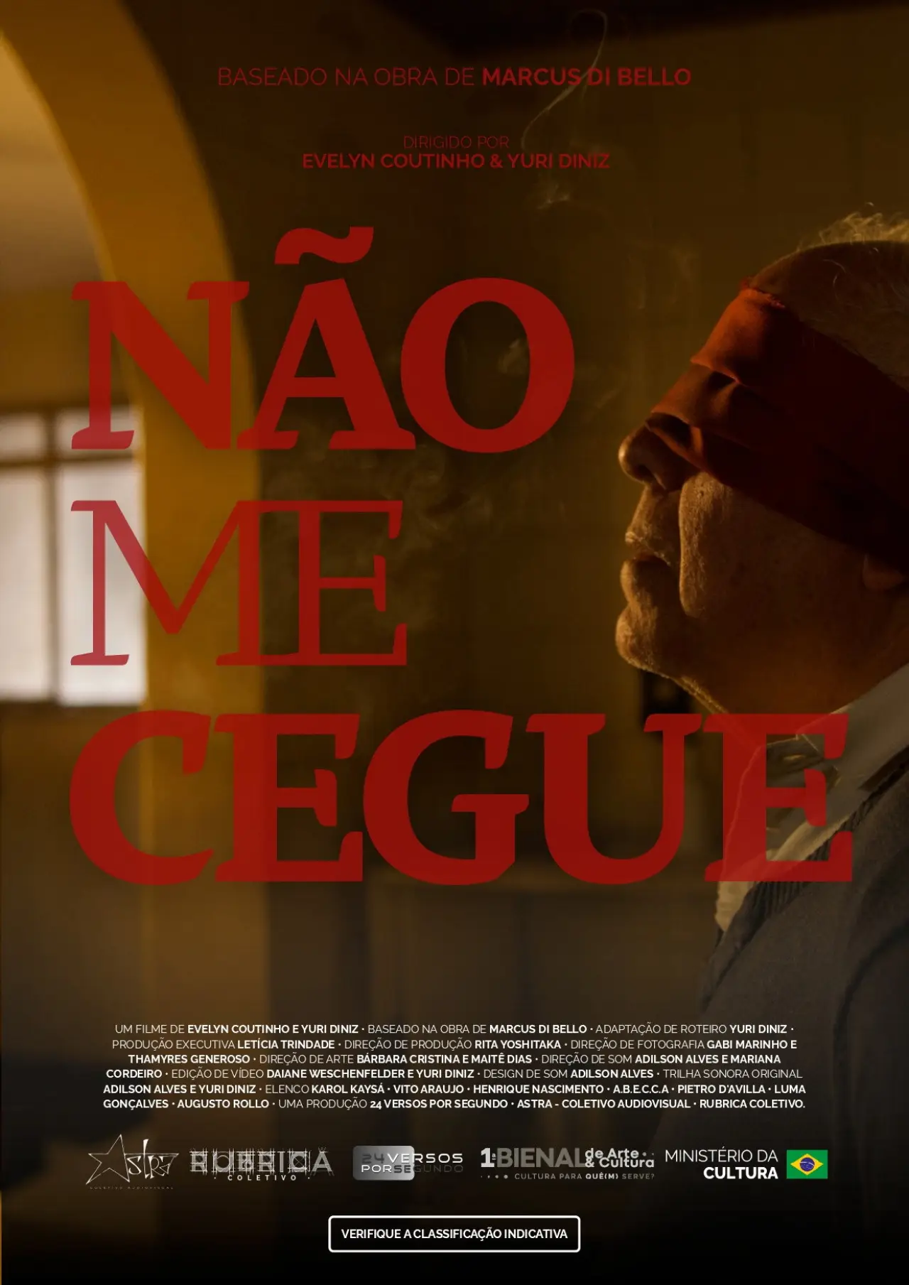 Постер до фільму "Não Me Cegue"