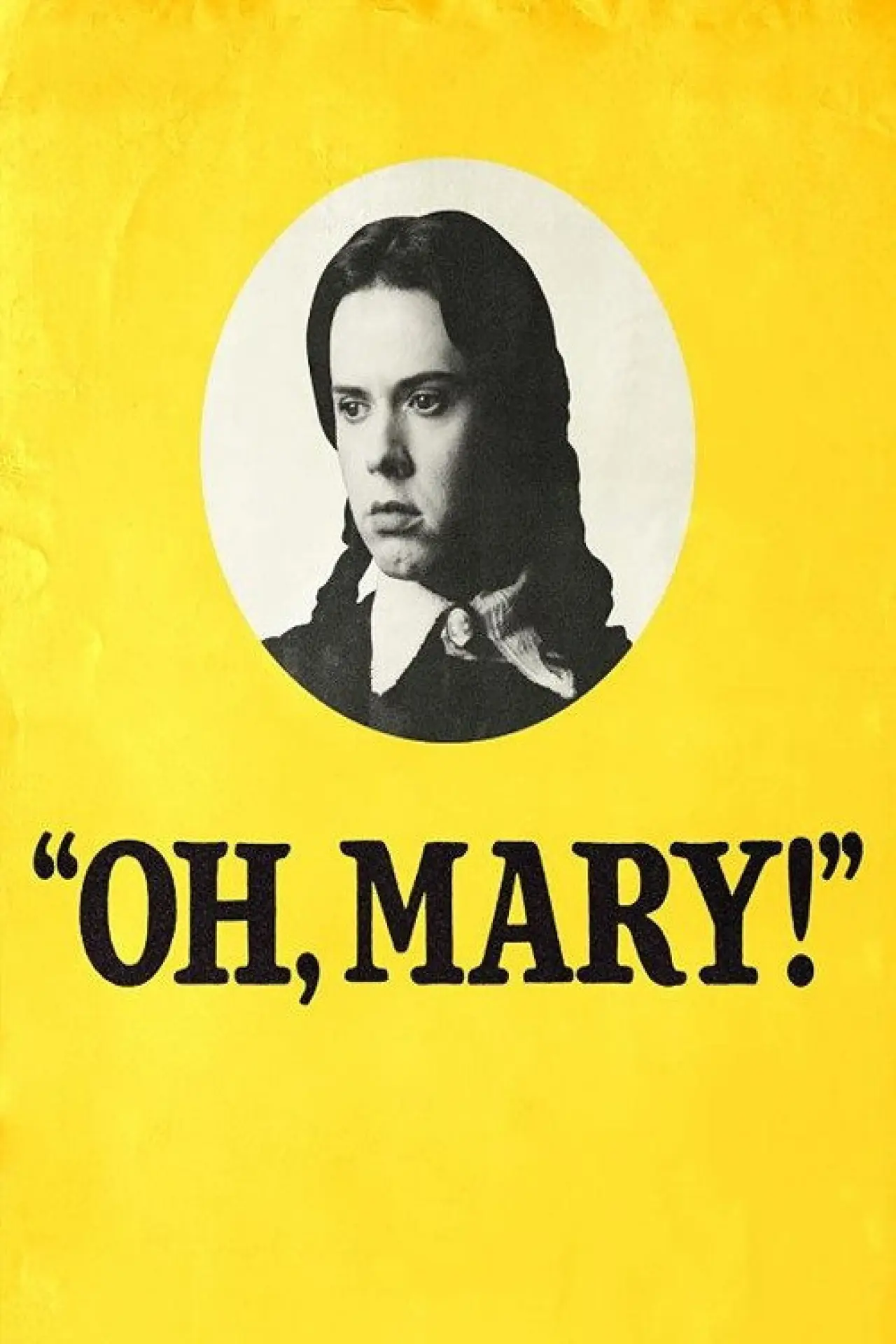 Постер до фільму "Oh, Mary!"