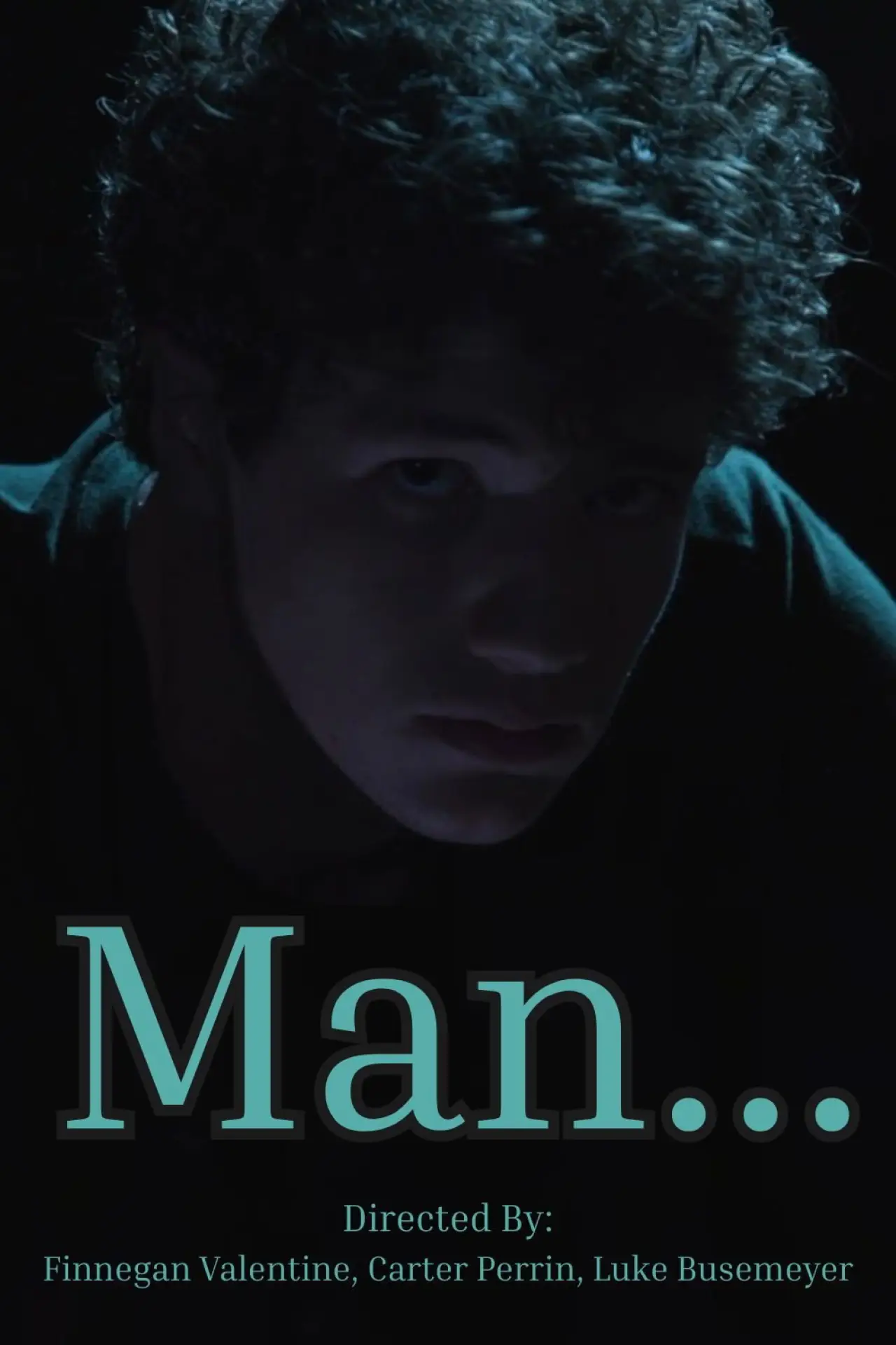 Постер до фільму "Man..."