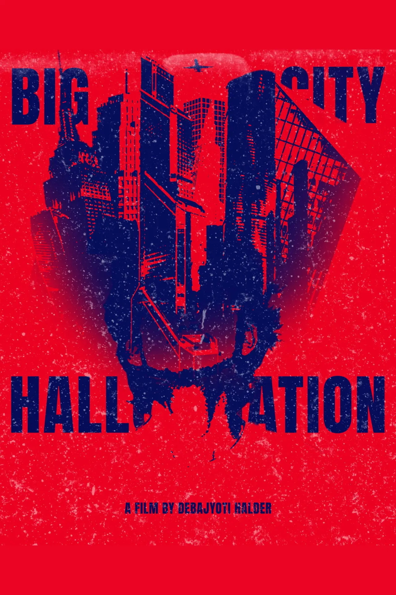 Постер до фільму "BIG CITY HALLUCINATION"