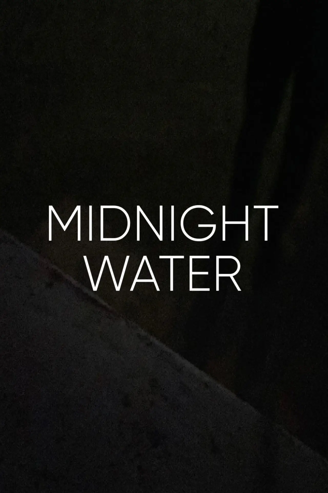 Постер до фільму "Midnight Water"