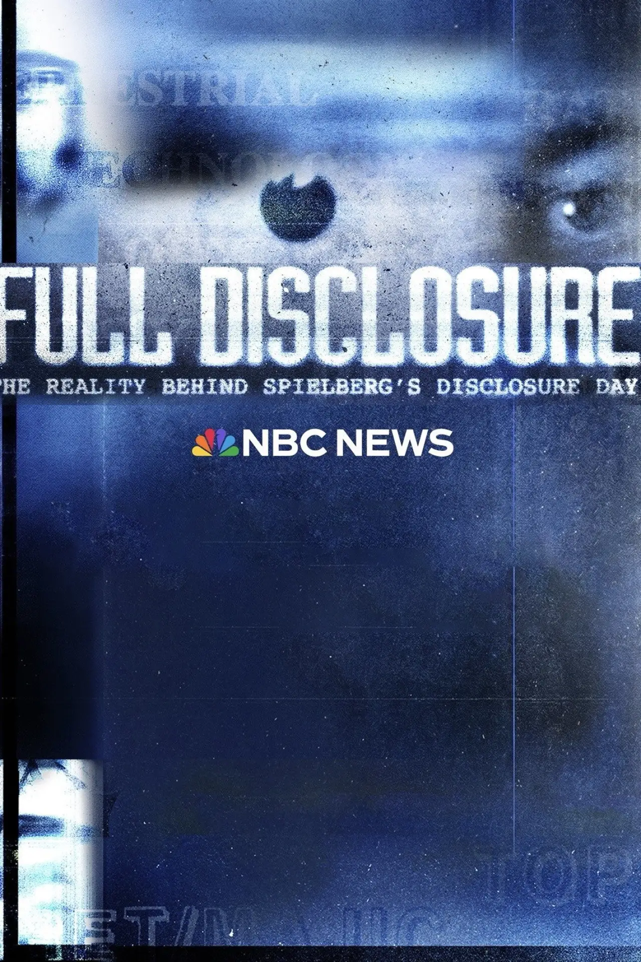 Постер до фільму "FULL DISCLOSURE: THE REALITY BEHIND SPIELBERG