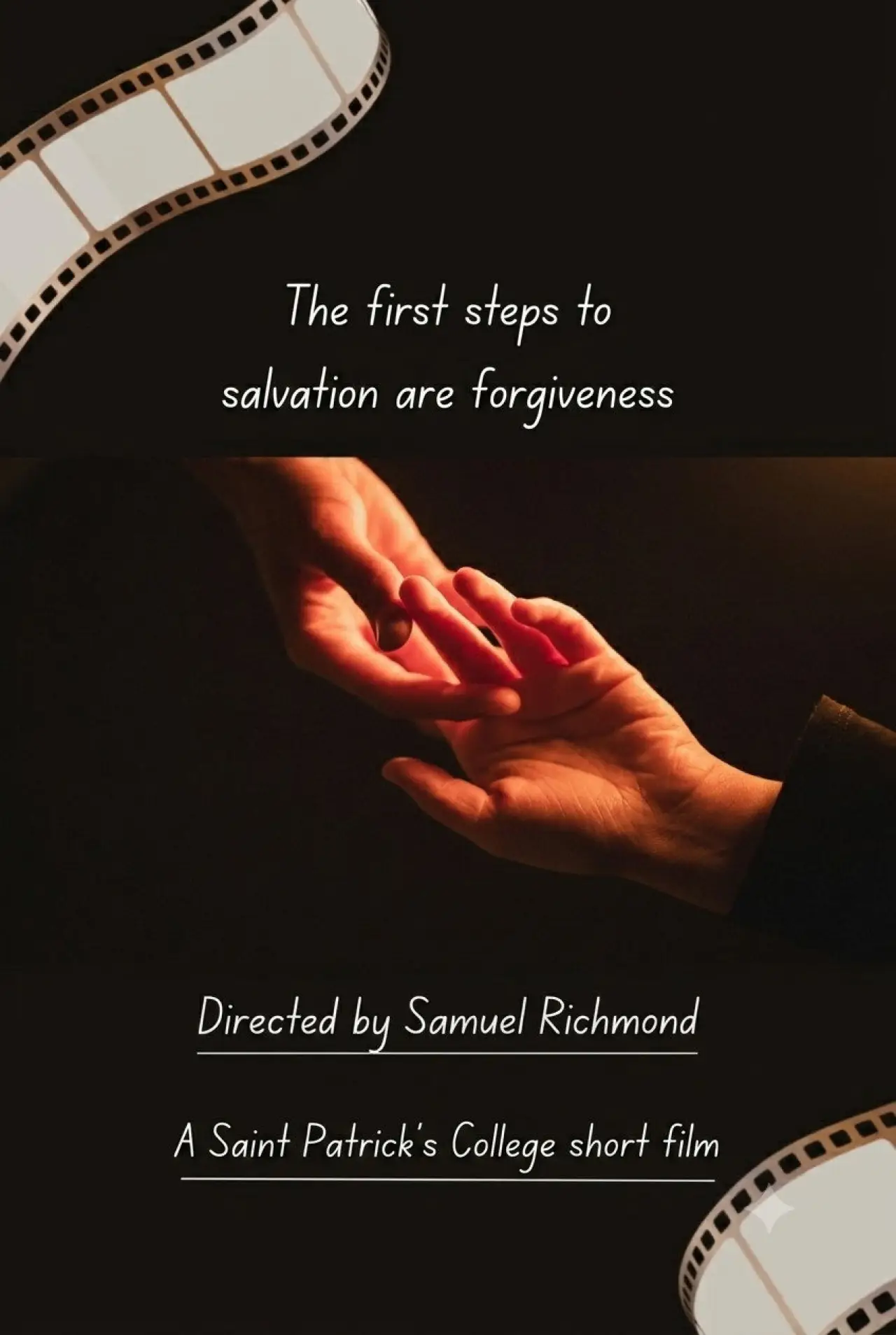 Постер до фільму "The First Steps to Salvation is Forgiveness"