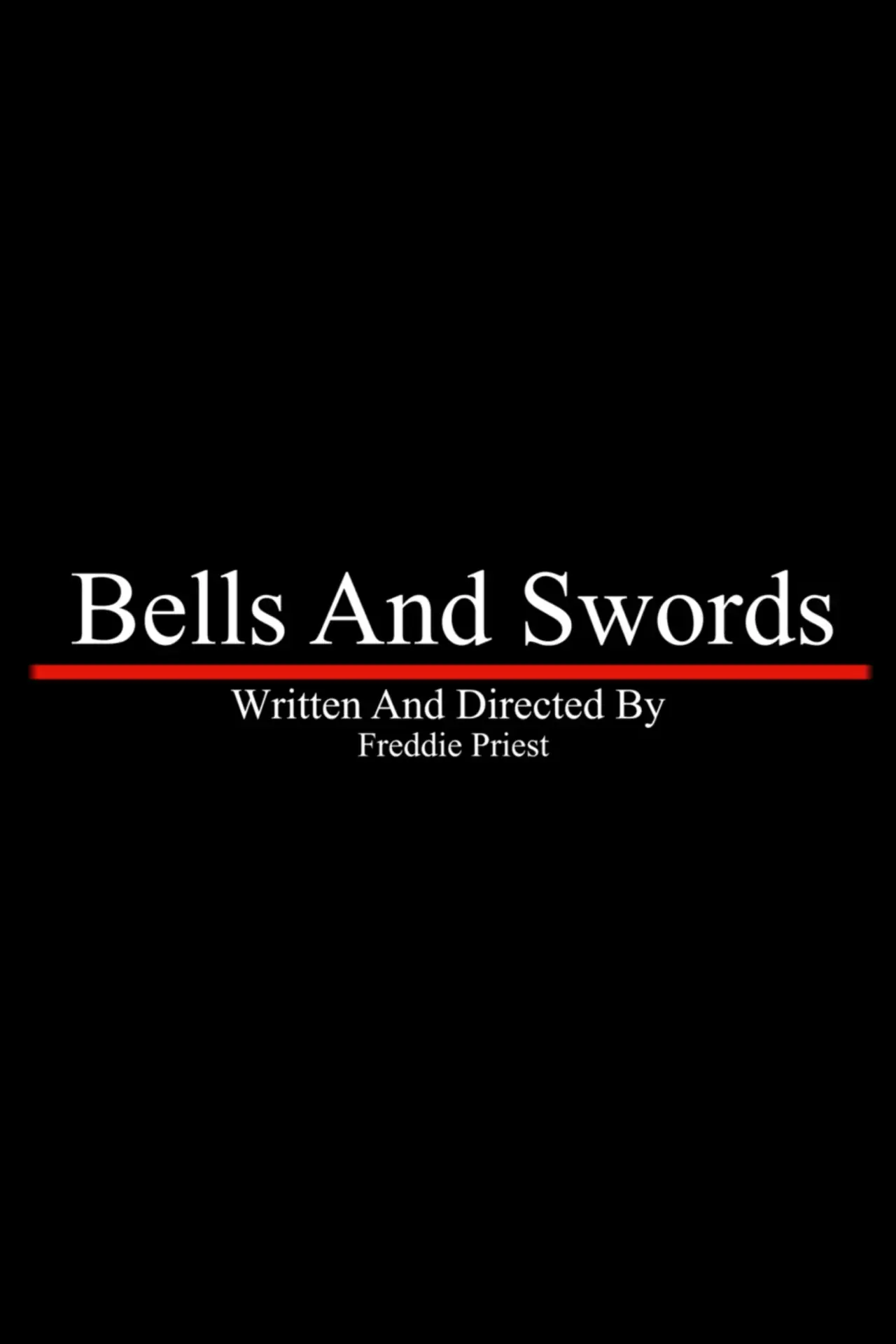 Постер до фільму "Bells And Swords"