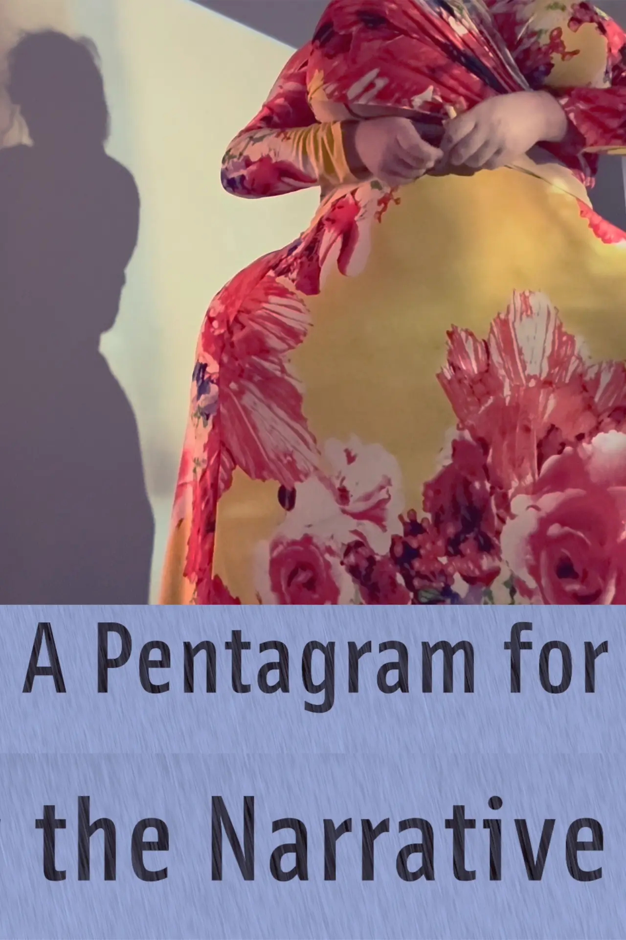 Постер до фільму "A Pentagram For the Narrative"