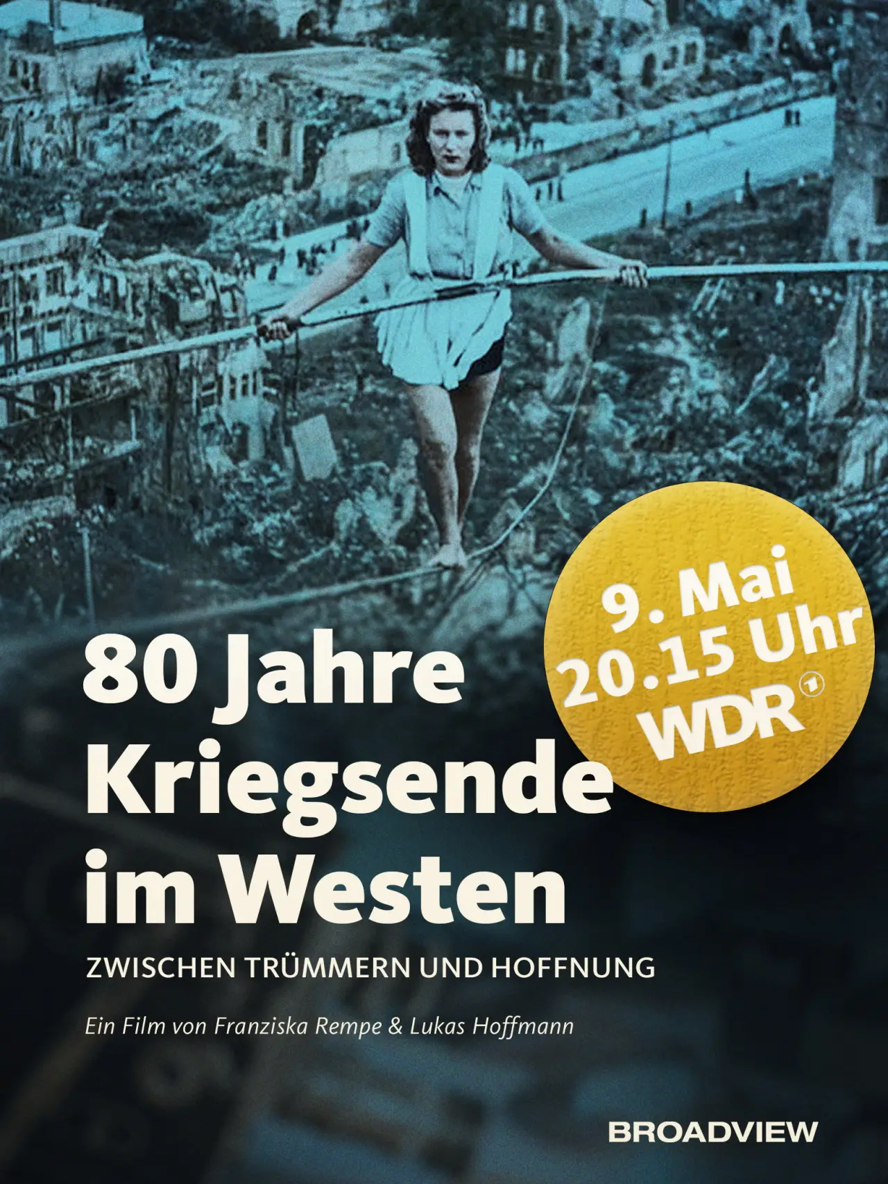 Постер до фільму "80 Jahre Kriegsende im Westen - Zwischen Trümmern und Hoffnung"