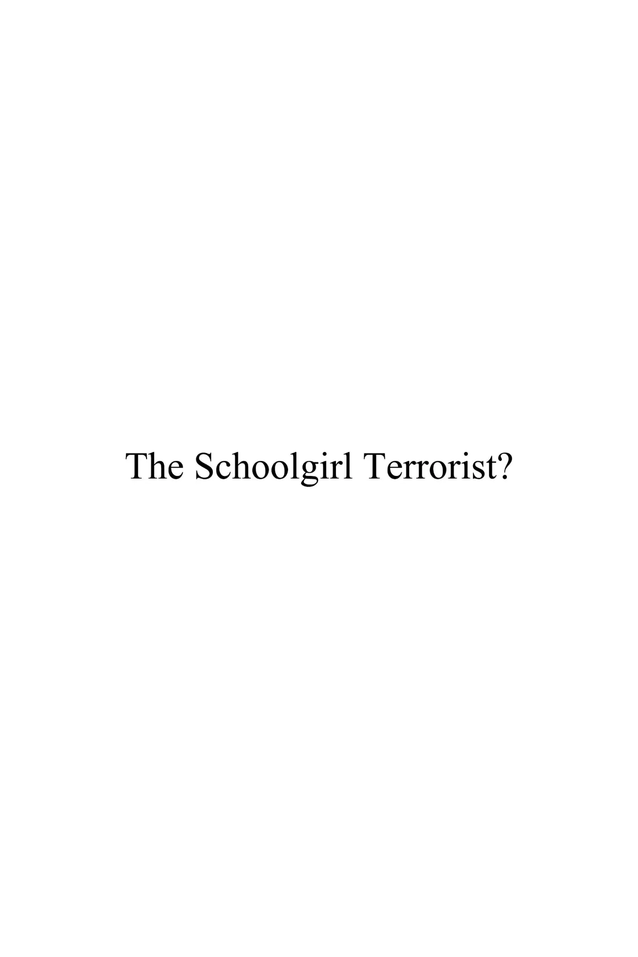 Постер до фільму "The Schoolgirl Terrorist?"