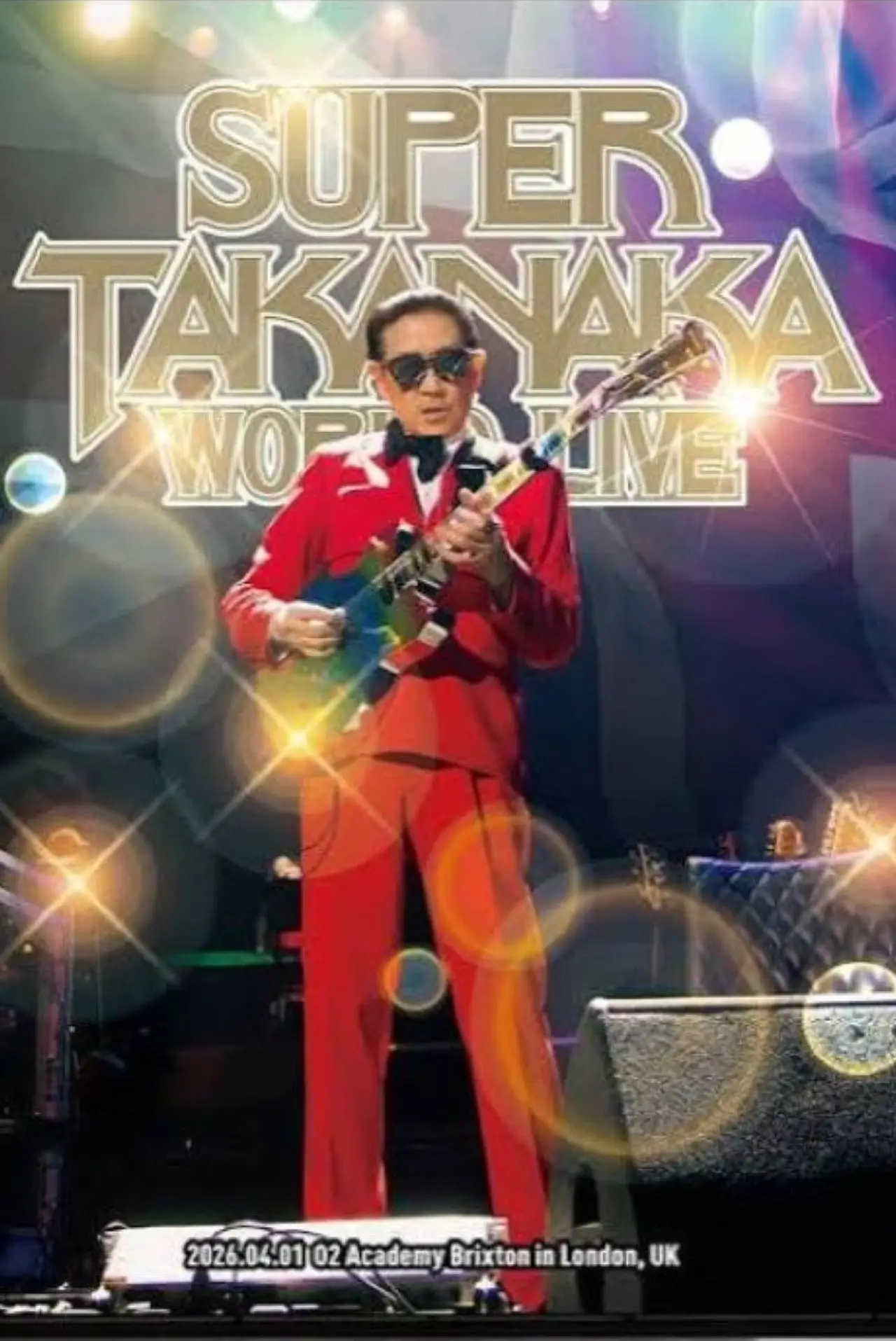 Постер до фільму "SUPER TAKANAKA WORLD LIVE IN LONDON 2026"