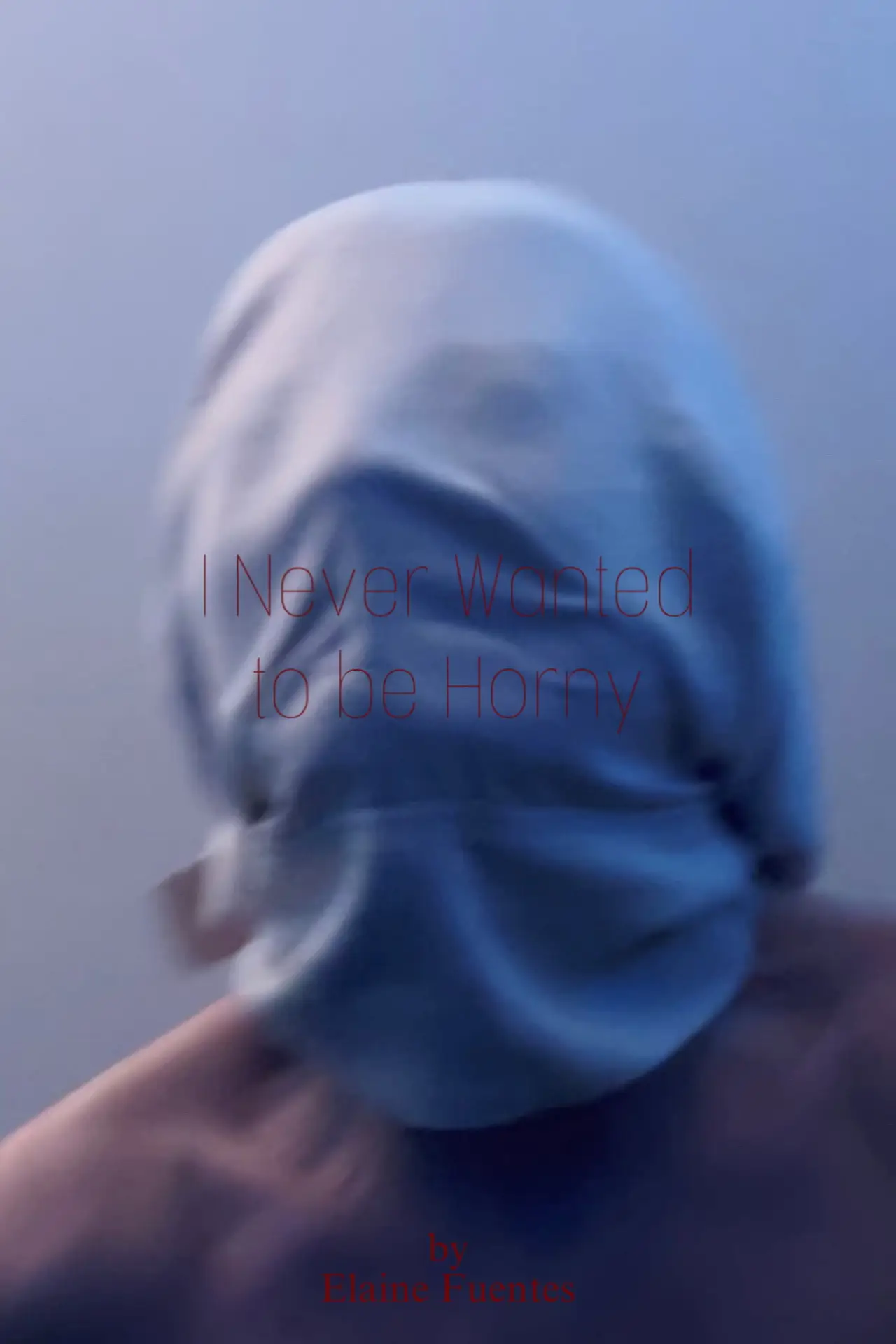 Постер до фільму "I Never Wanted to be Horny"