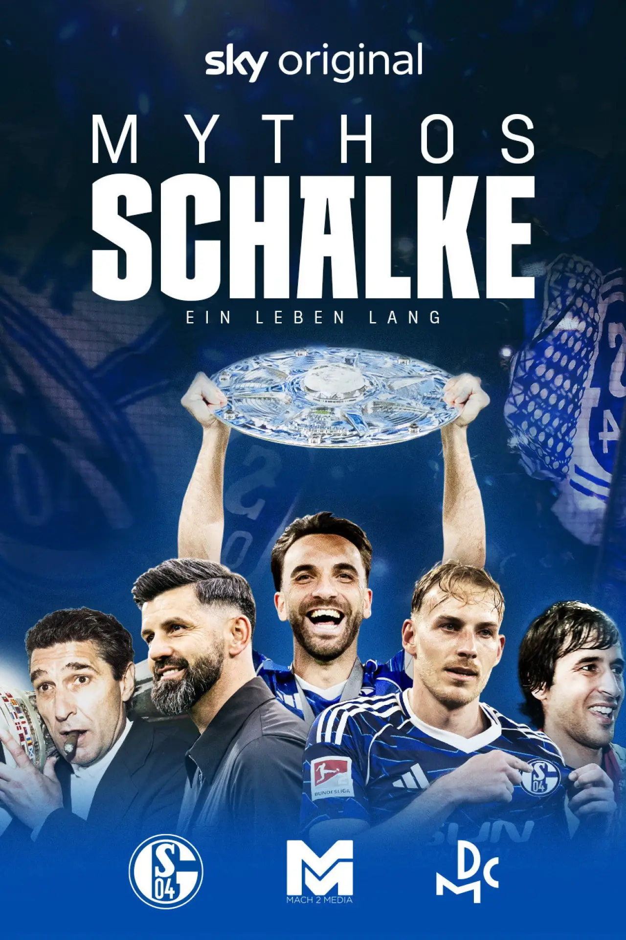 Постер до фільму "Mythos Schalke - Ein Leben lang"
