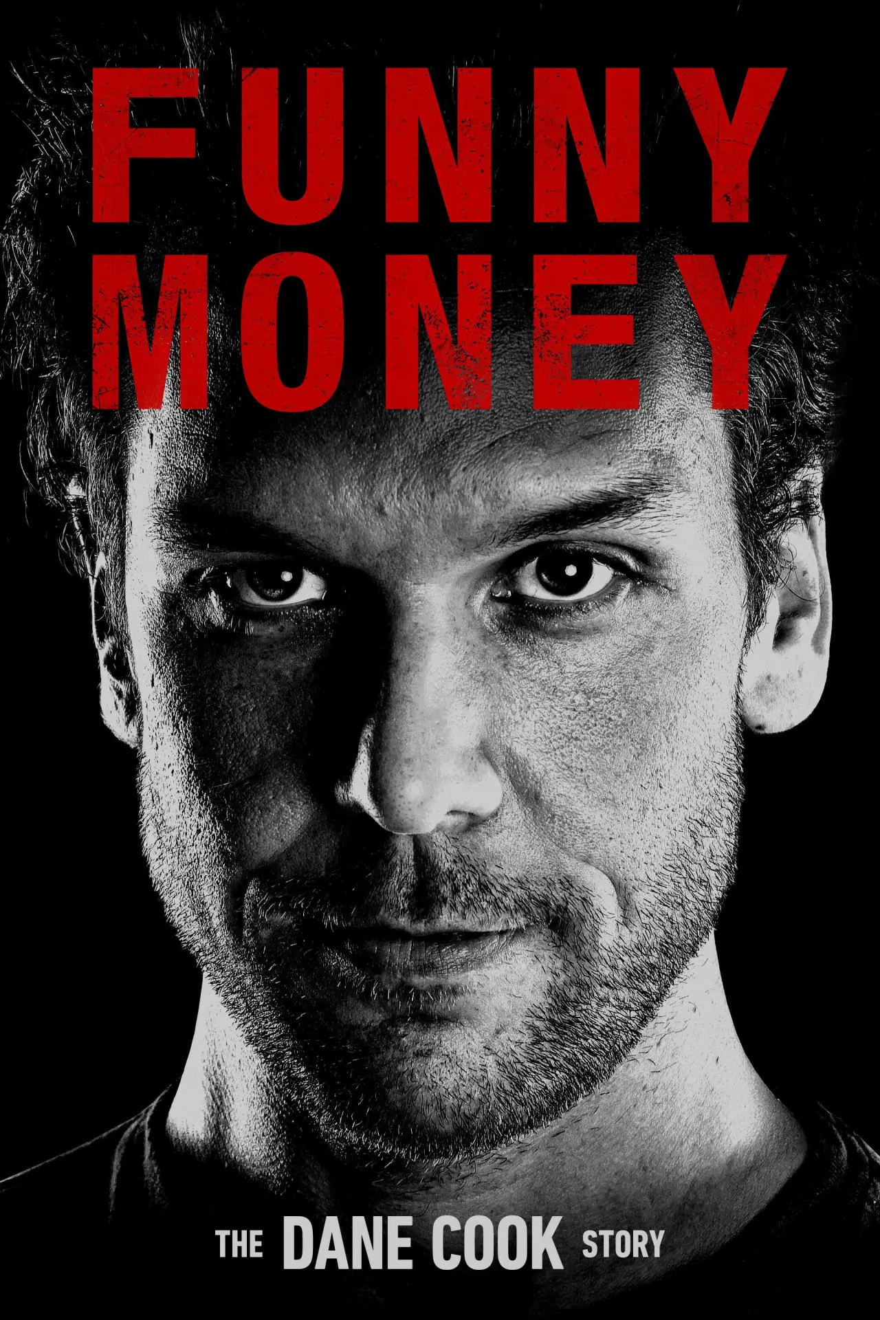 Постер до фільму "Funny Money: The Dane Cook Story"