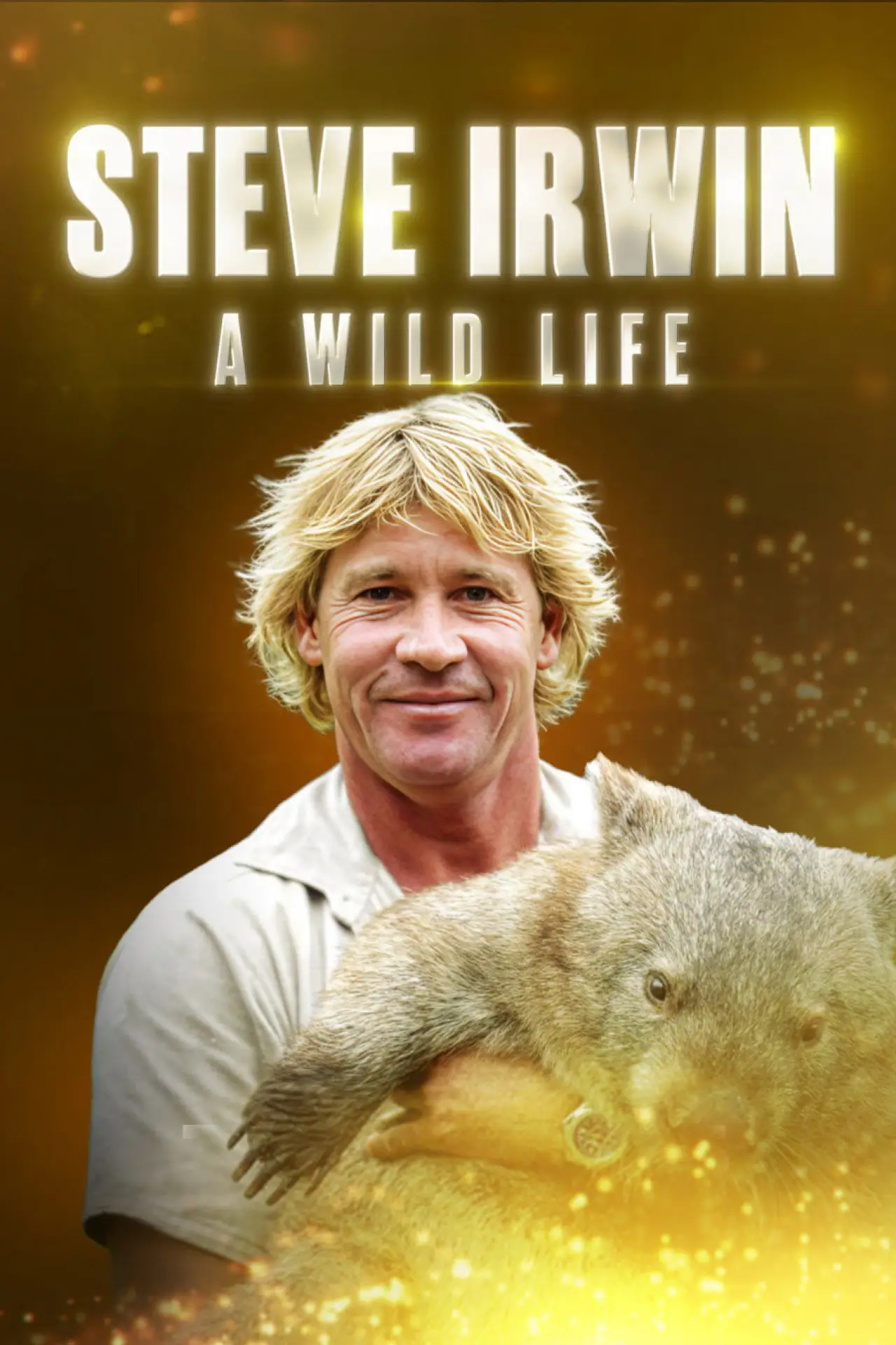 Постер до фільму "Steve Irwin: A Wild Life"