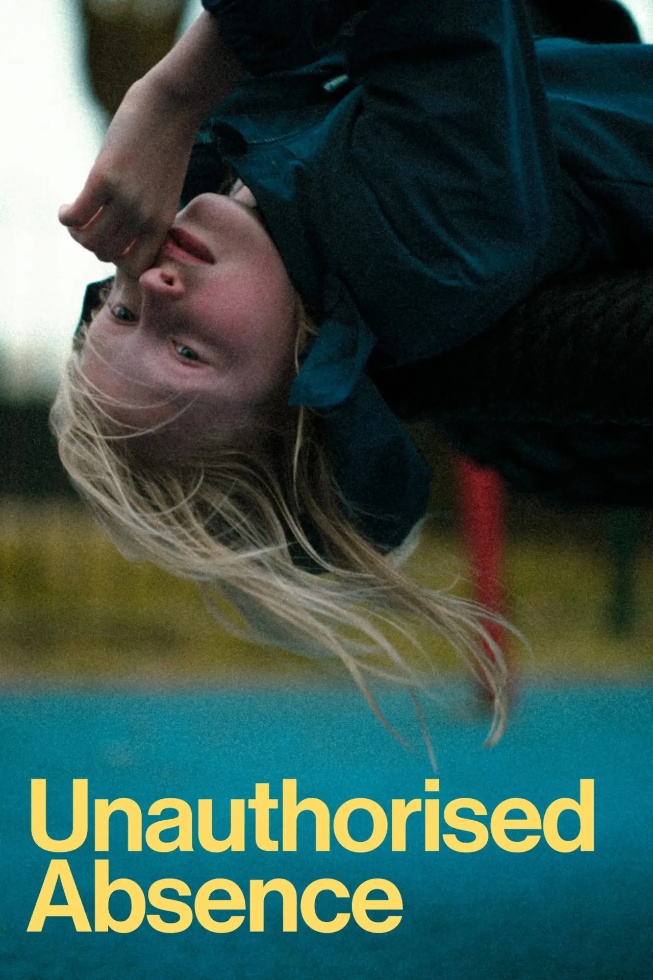 Постер до фільму "Unauthorised Absence"