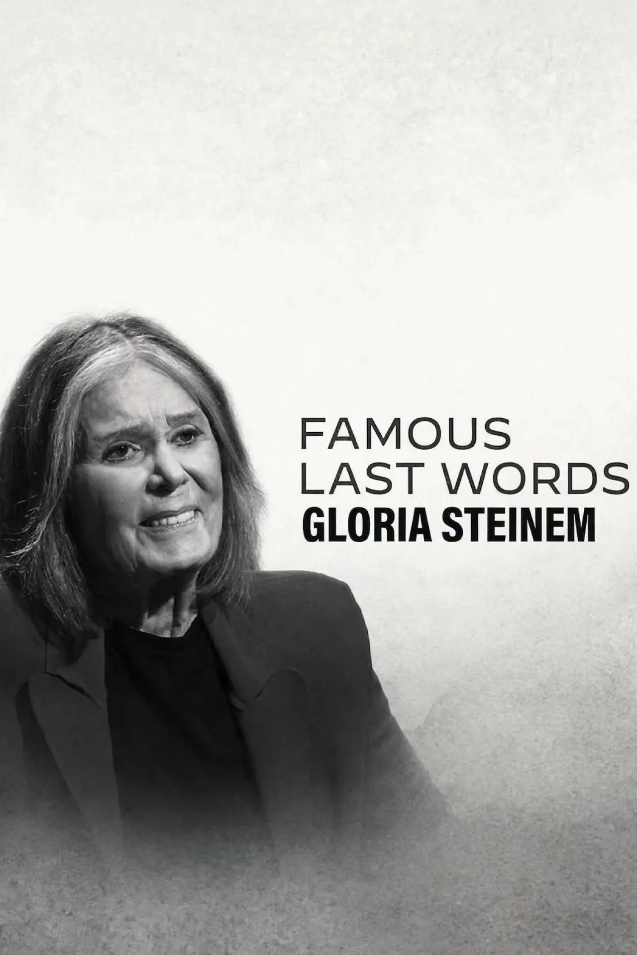 Постер до фільму "Famous Last Words: Gloria Steinem"