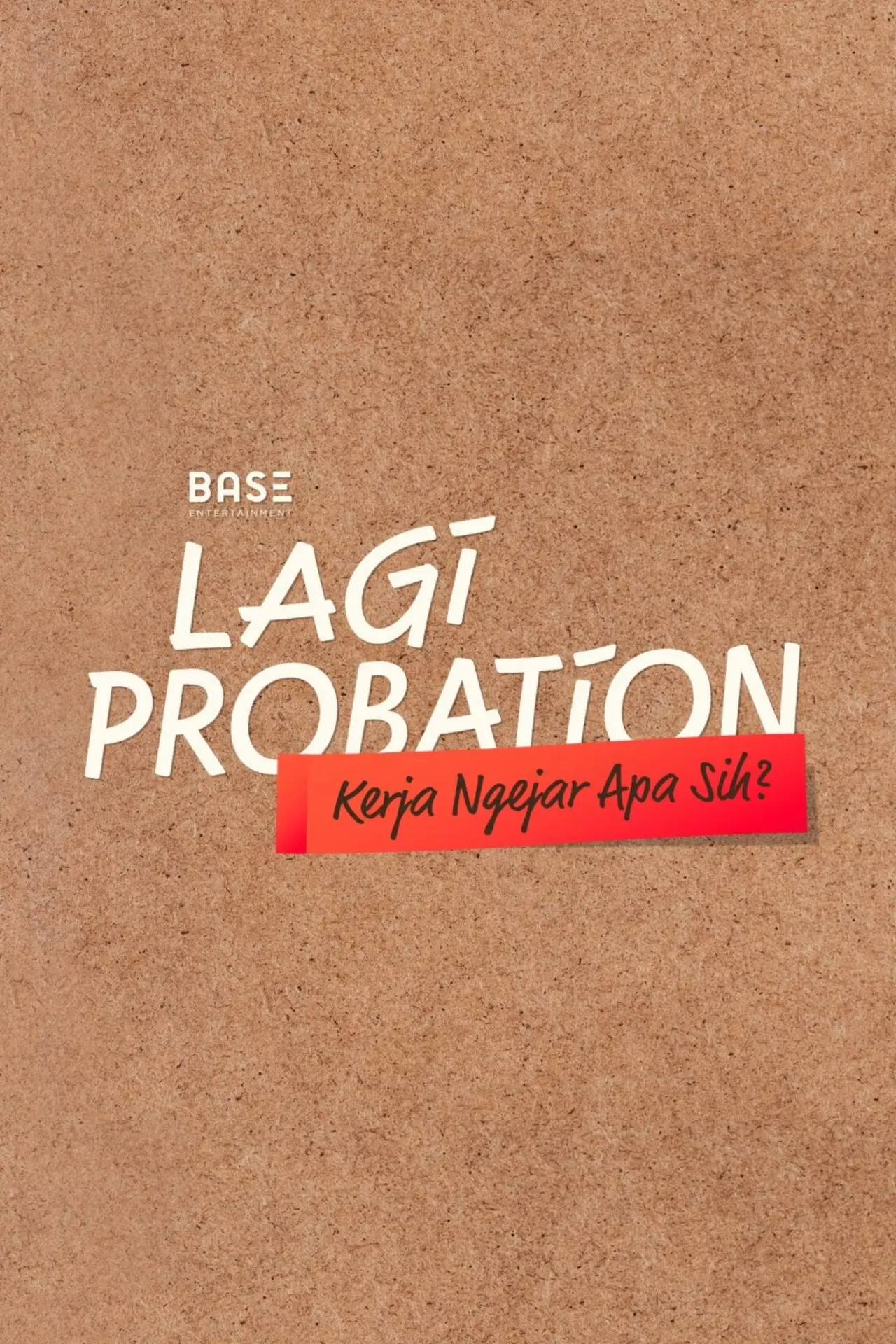 Постер до фільму "Lagi Probation: Kerja Ngejar Apa Sih?"
