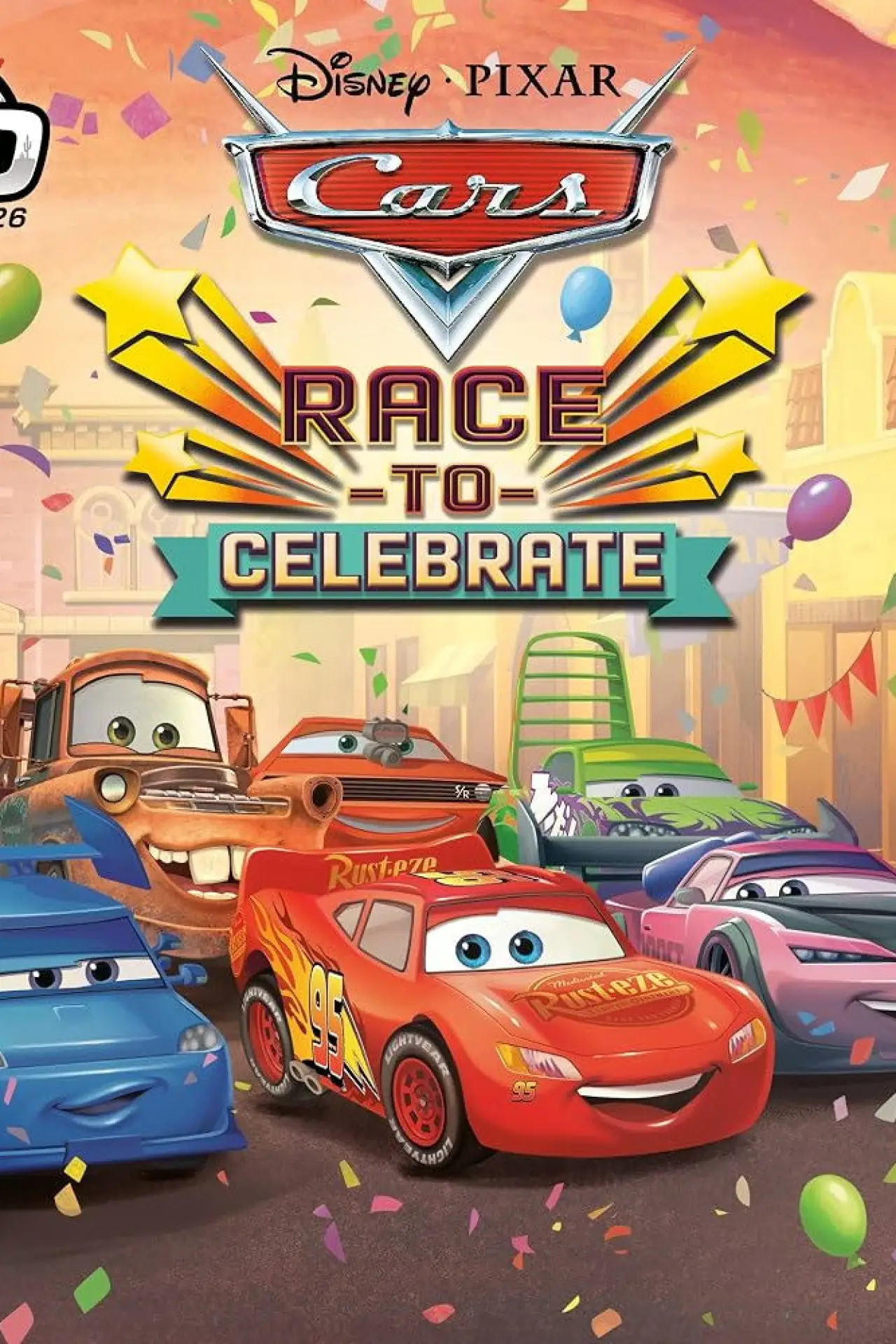 Постер до фільму "Disney Pixar Cars: Race to Celebrate"