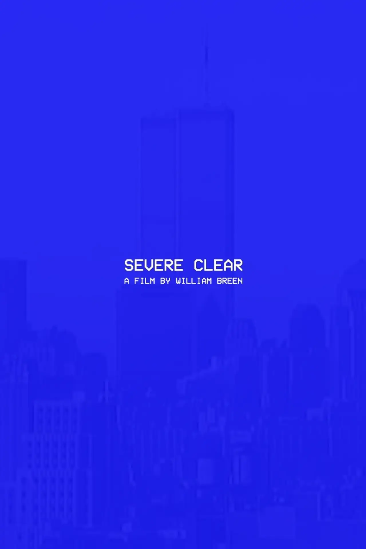 Постер до фільму "Severe Clear"