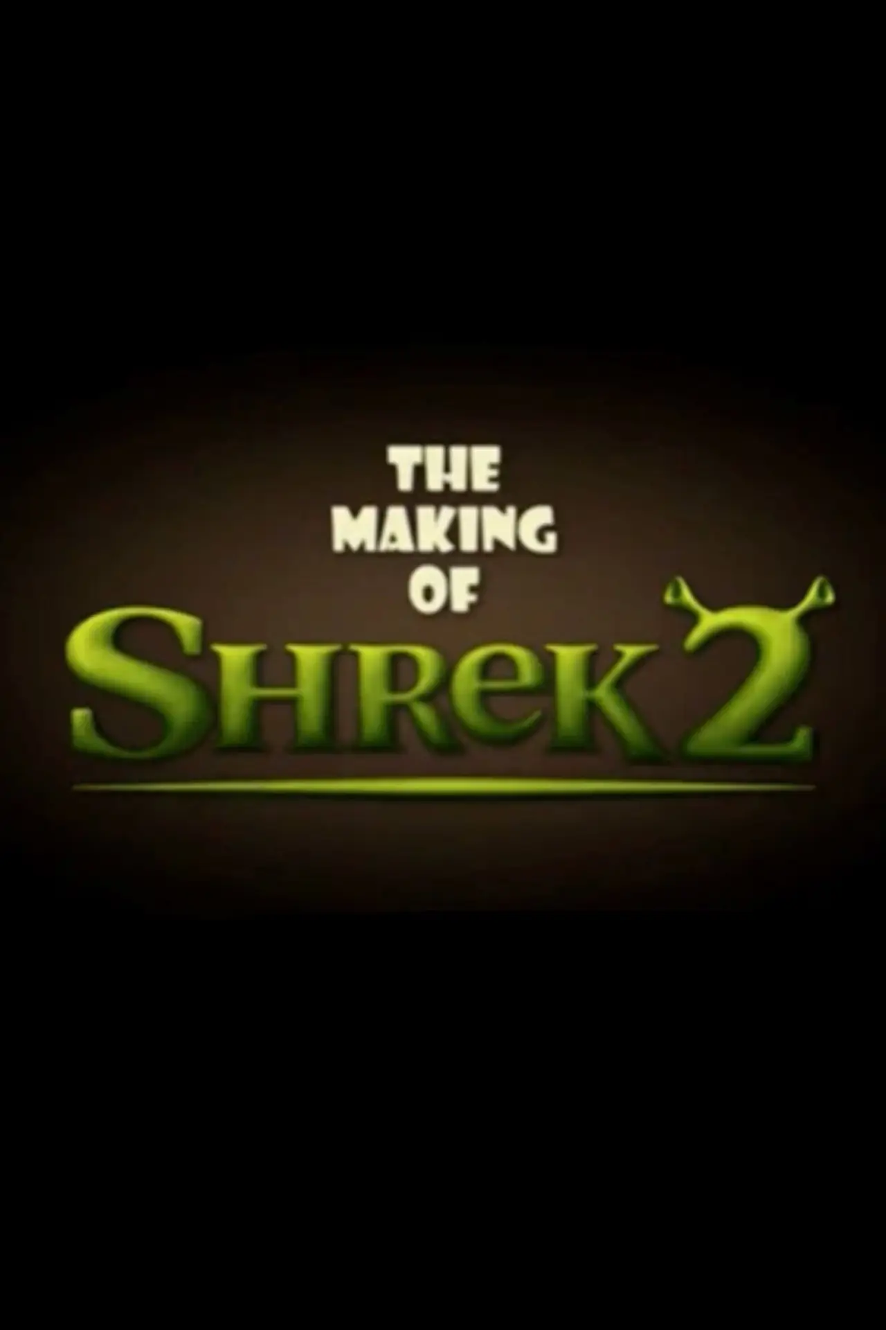 Постер до фільму "The Making of Shrek 2"