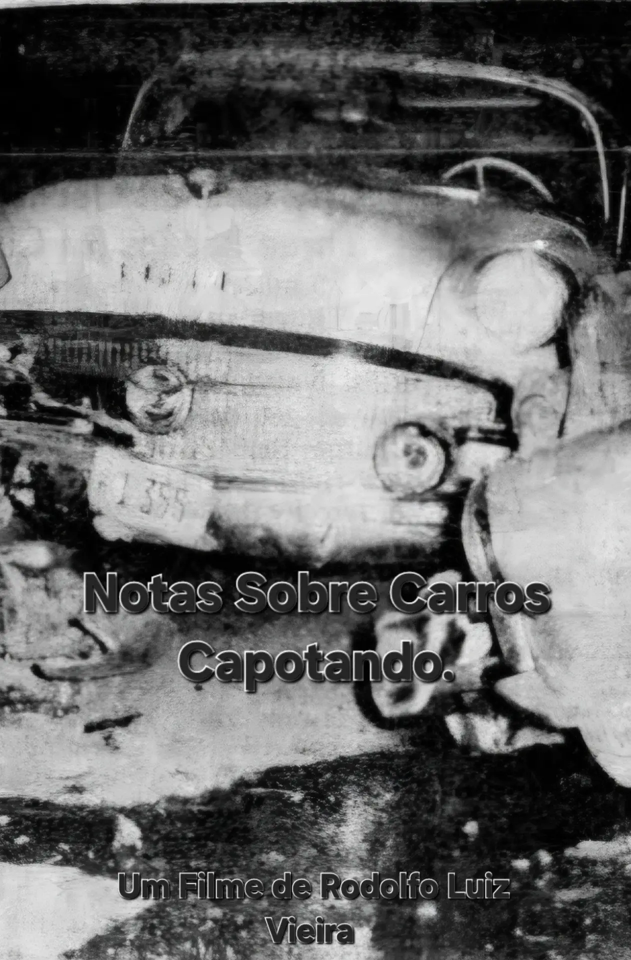 Постер до фільму "Notas Sobre Carros Capotando."