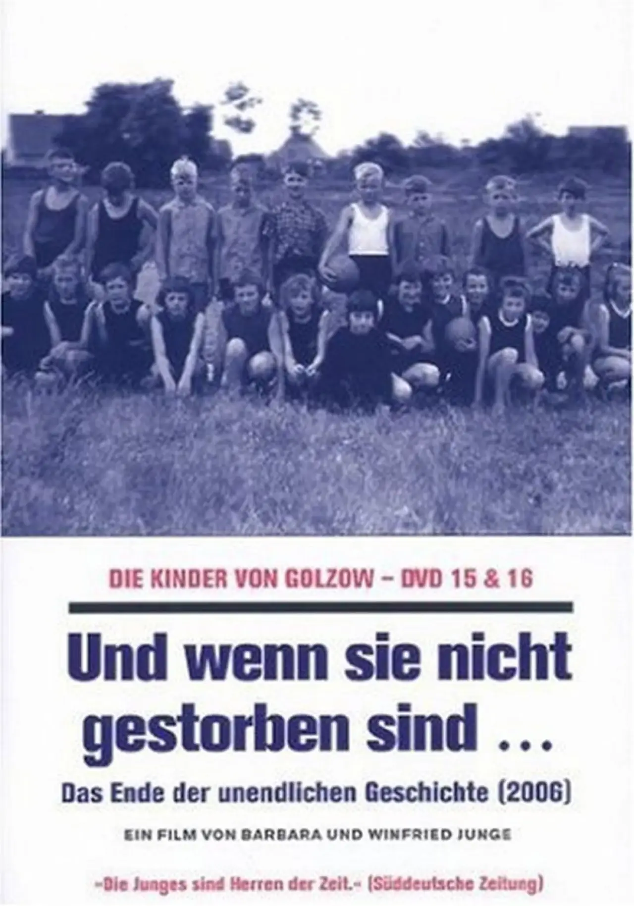 Постер до фільму "Und wenn sie nicht gestorben sind... Die Kinder von Golzow - Das Ende der unendlichen Geschichte"