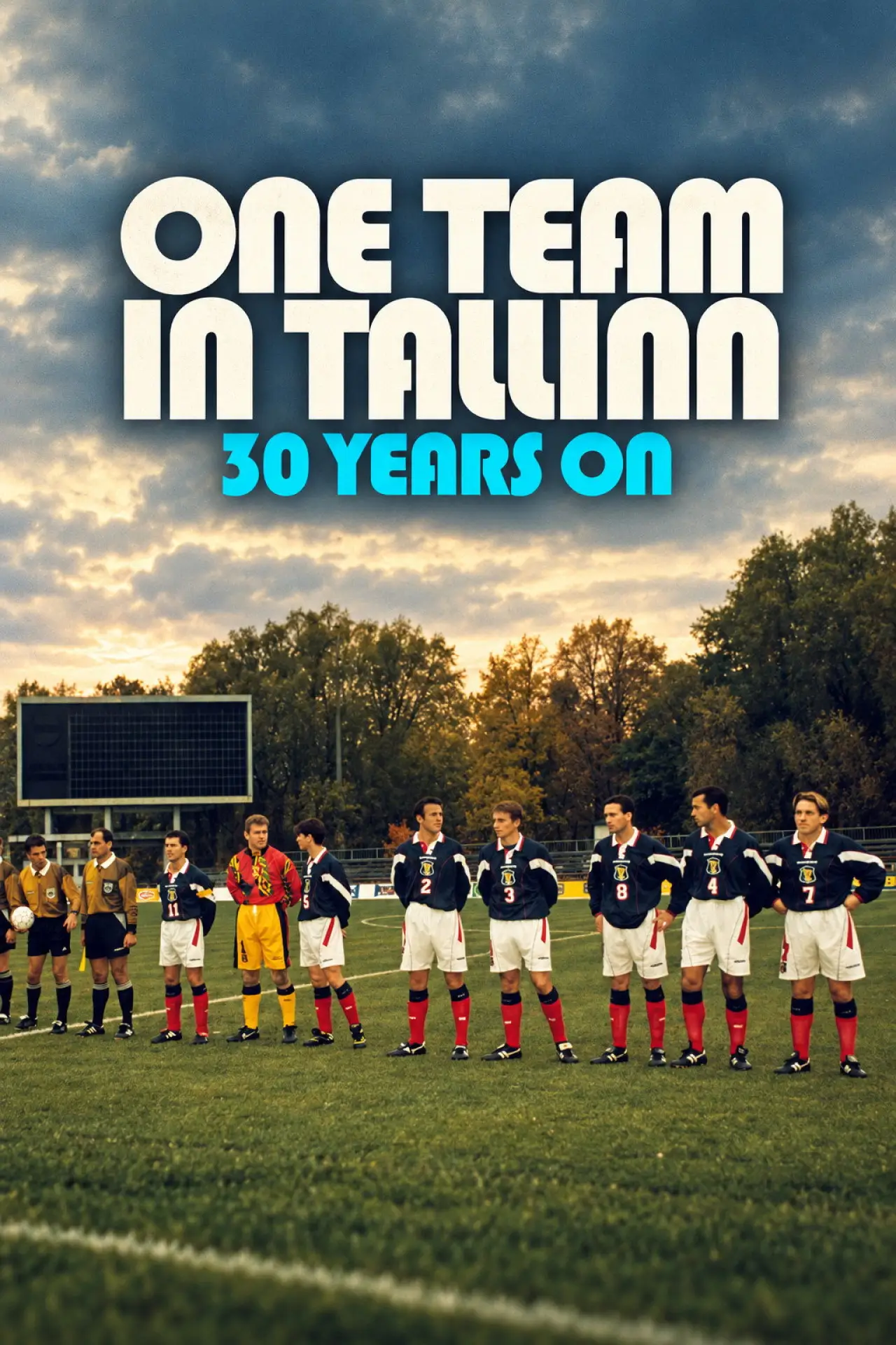 Постер до фільму "One Team in Tallinn: 30 Years On"