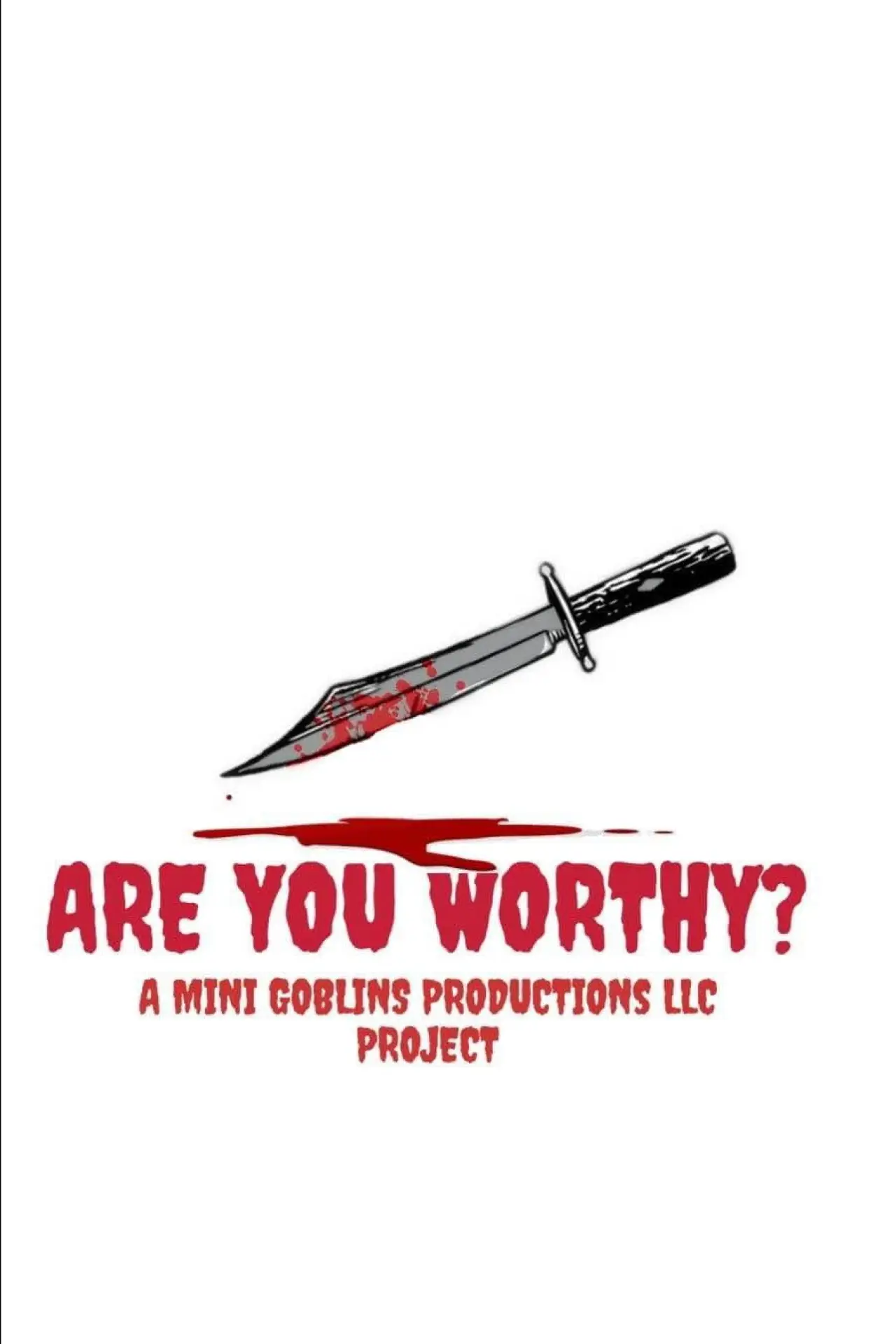 Постер до фільму "Are You Worthy?"