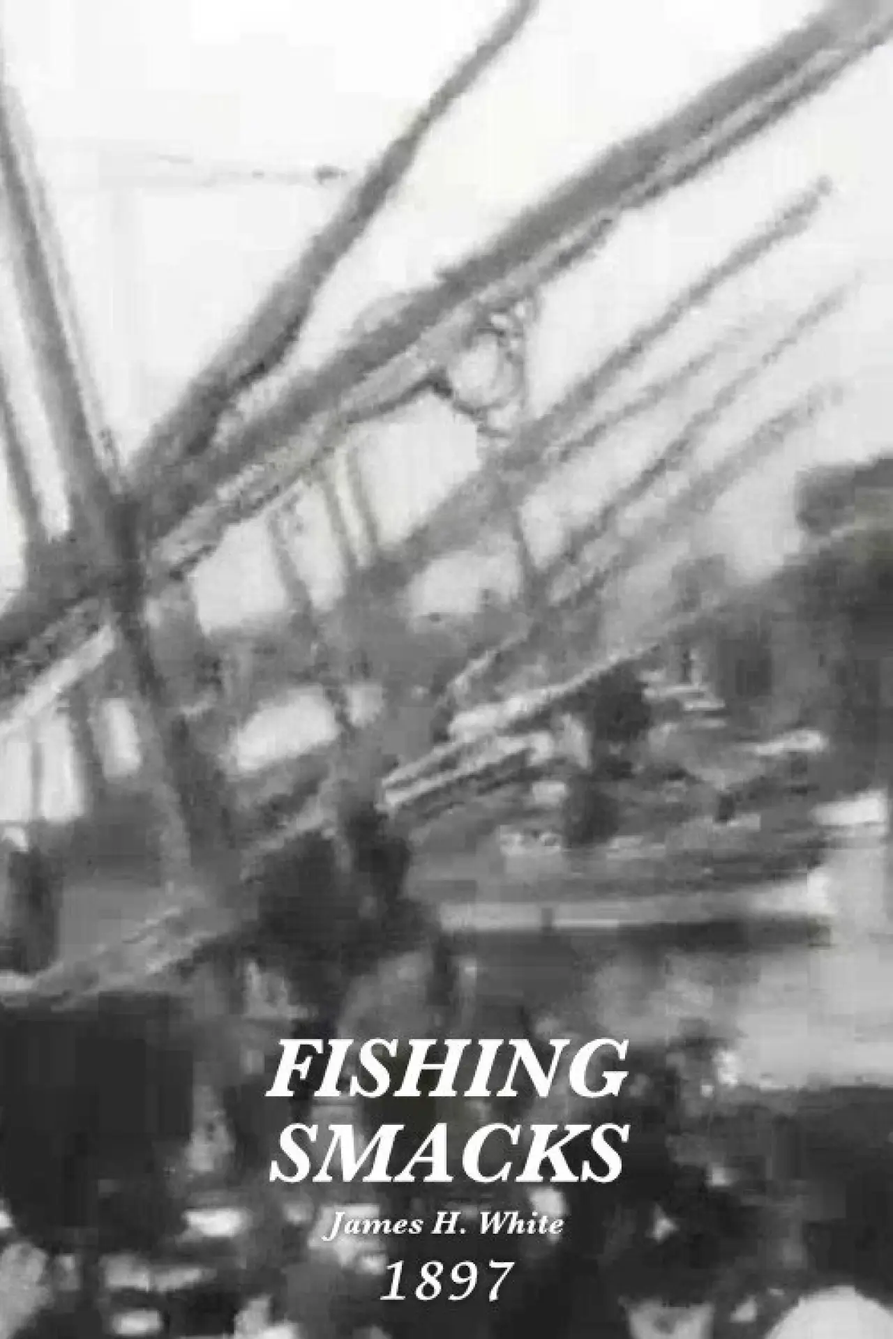 Постер до фільму "Fishing Smacks"