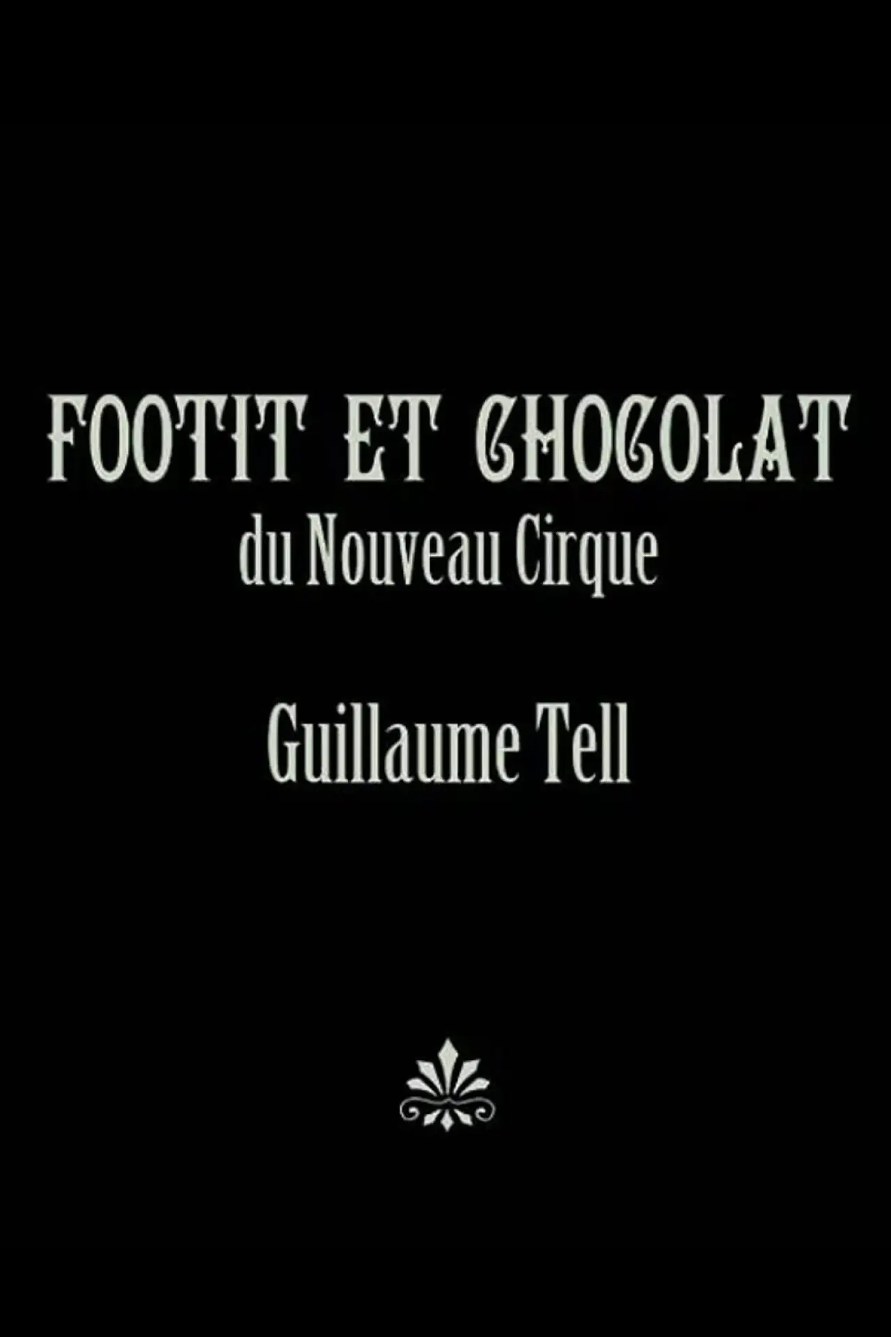 Постер до фільму "Guillaume Tell"