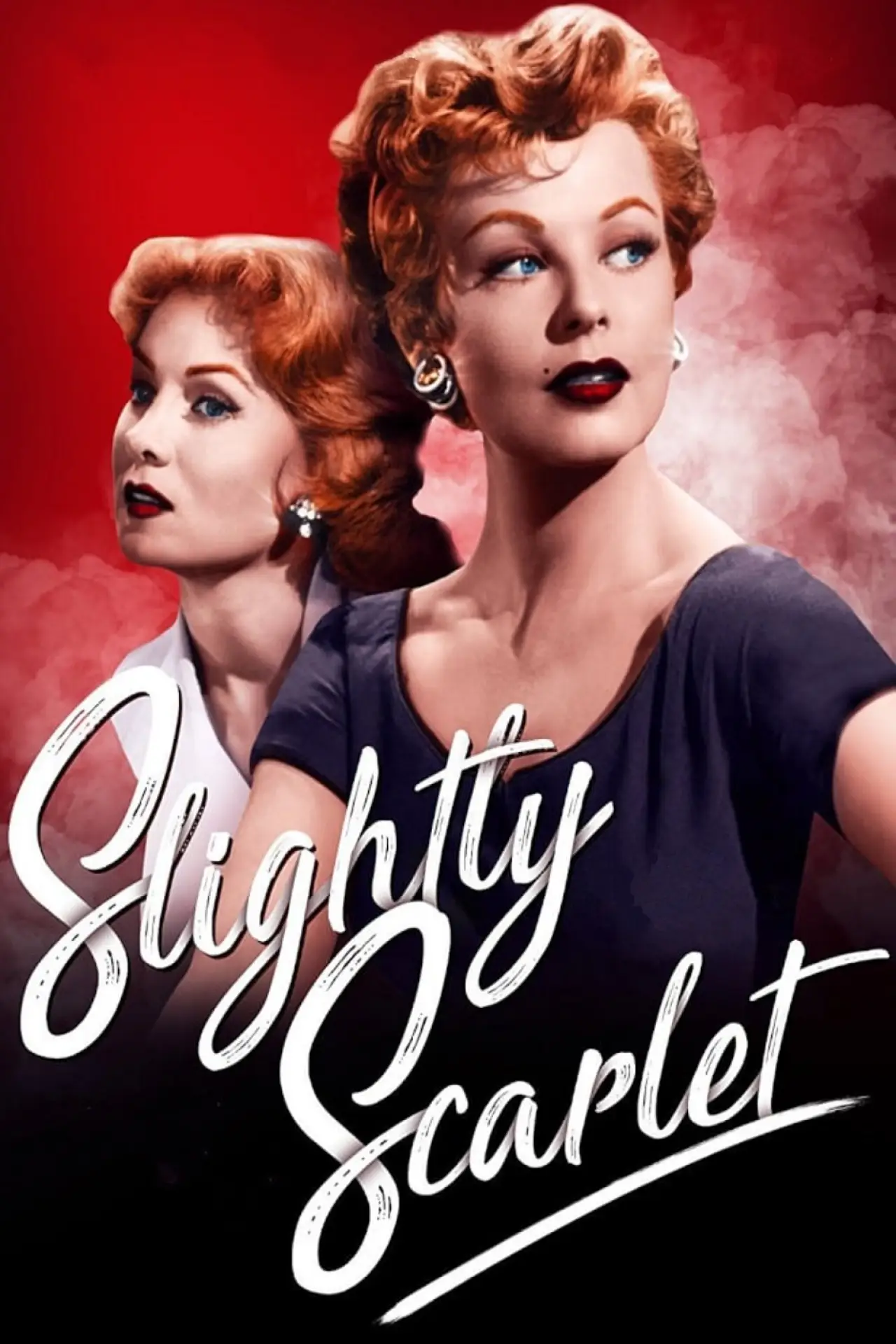 Постер до фільму "Slightly Scarlet"